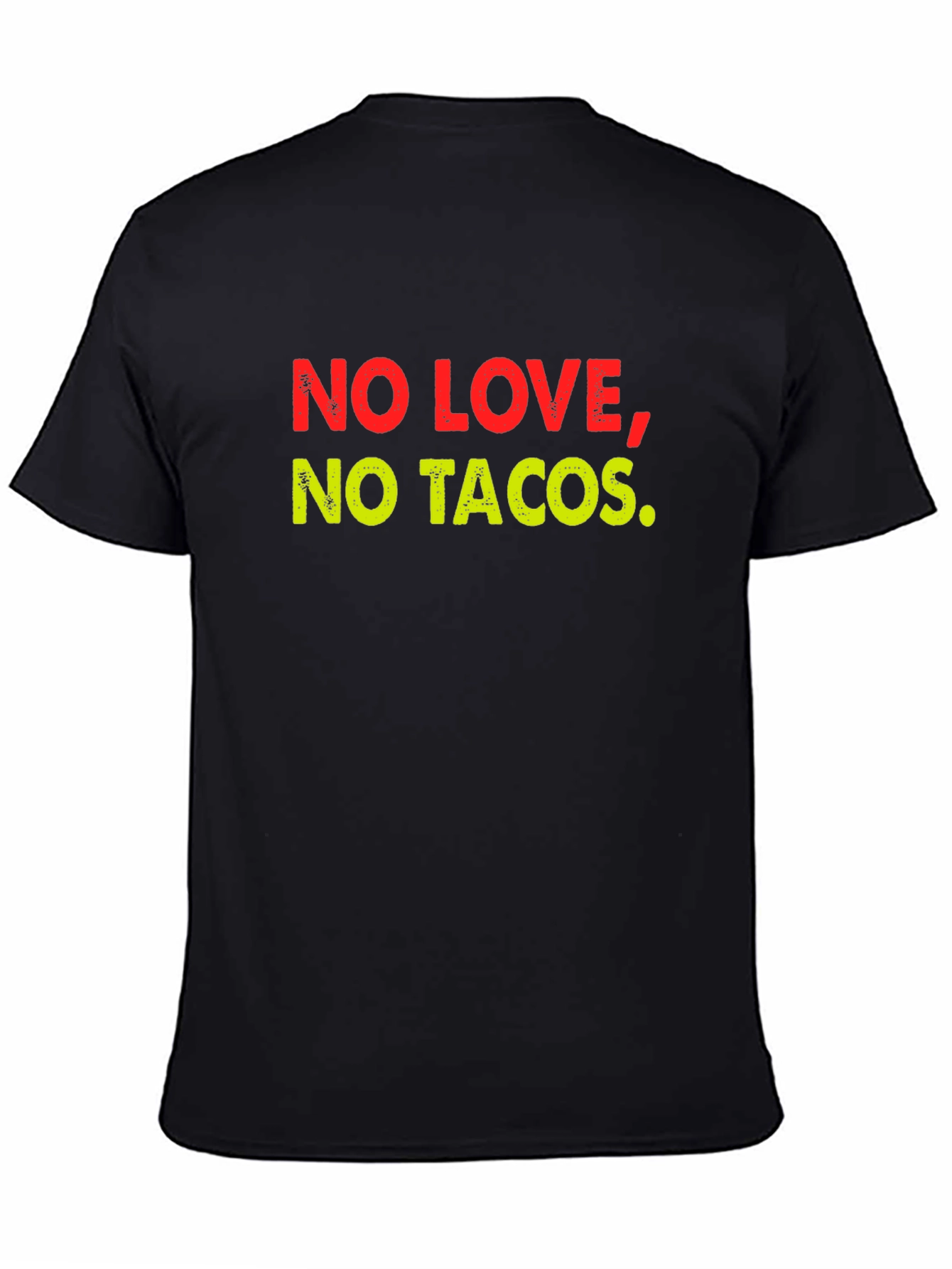 No Love No Tacos Mens Black T-Shirt