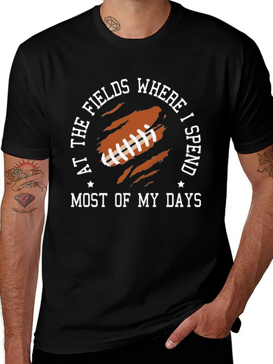 Football Fields T-Shirt - Where I Spend Most of My Days