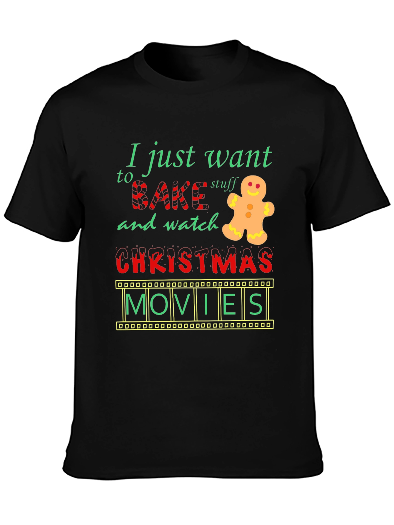 Bake Stuff & Watch Christmas Movies T-Shirt
