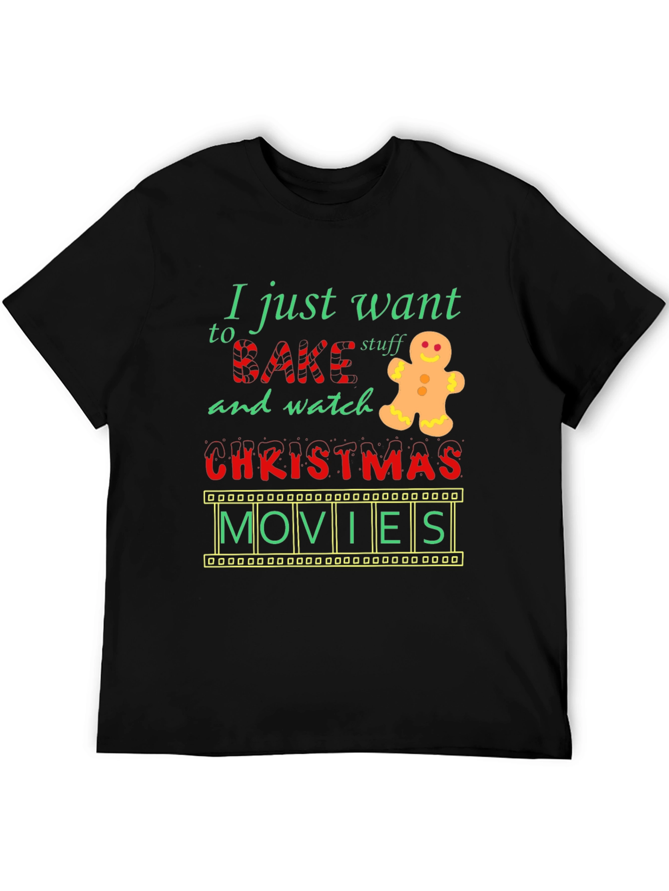 Bake Stuff & Watch Christmas Movies T-Shirt