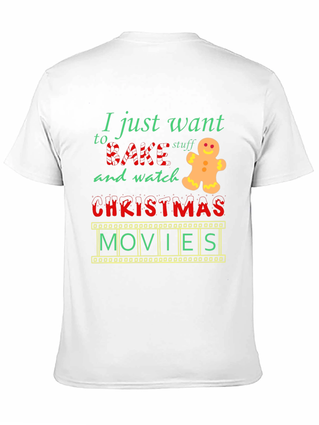 Bake Stuff & Watch Christmas Movies T-Shirt