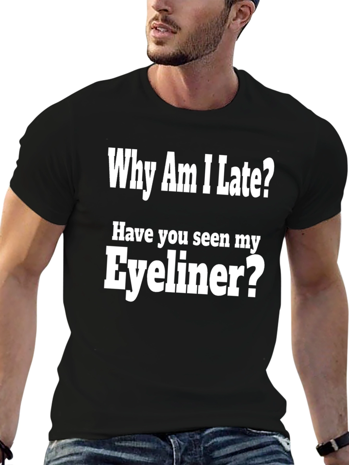 Why Am I Late? Eyeliner Graphic Tee
