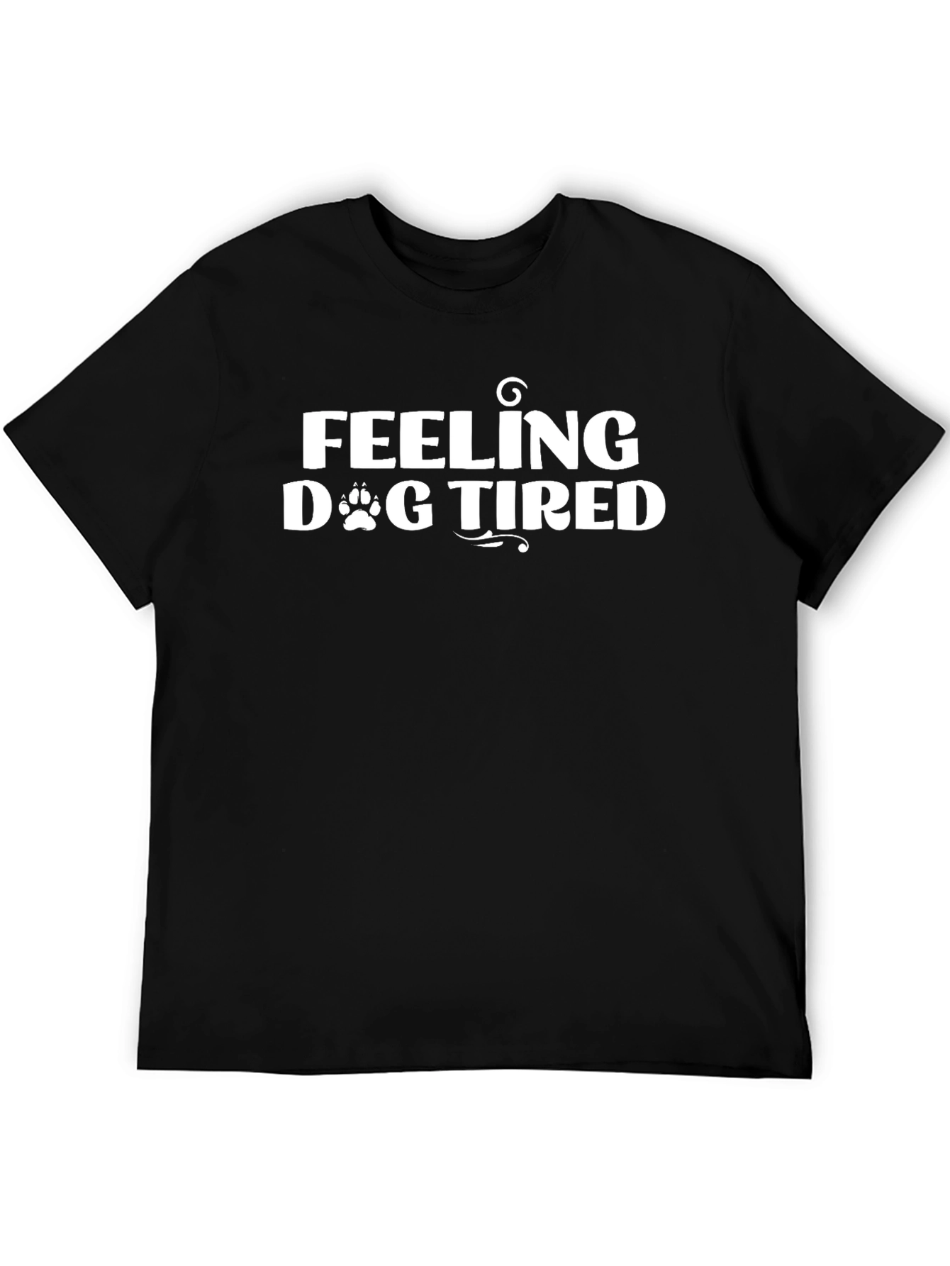 Feeling Dog Tired T-Shirt - Black