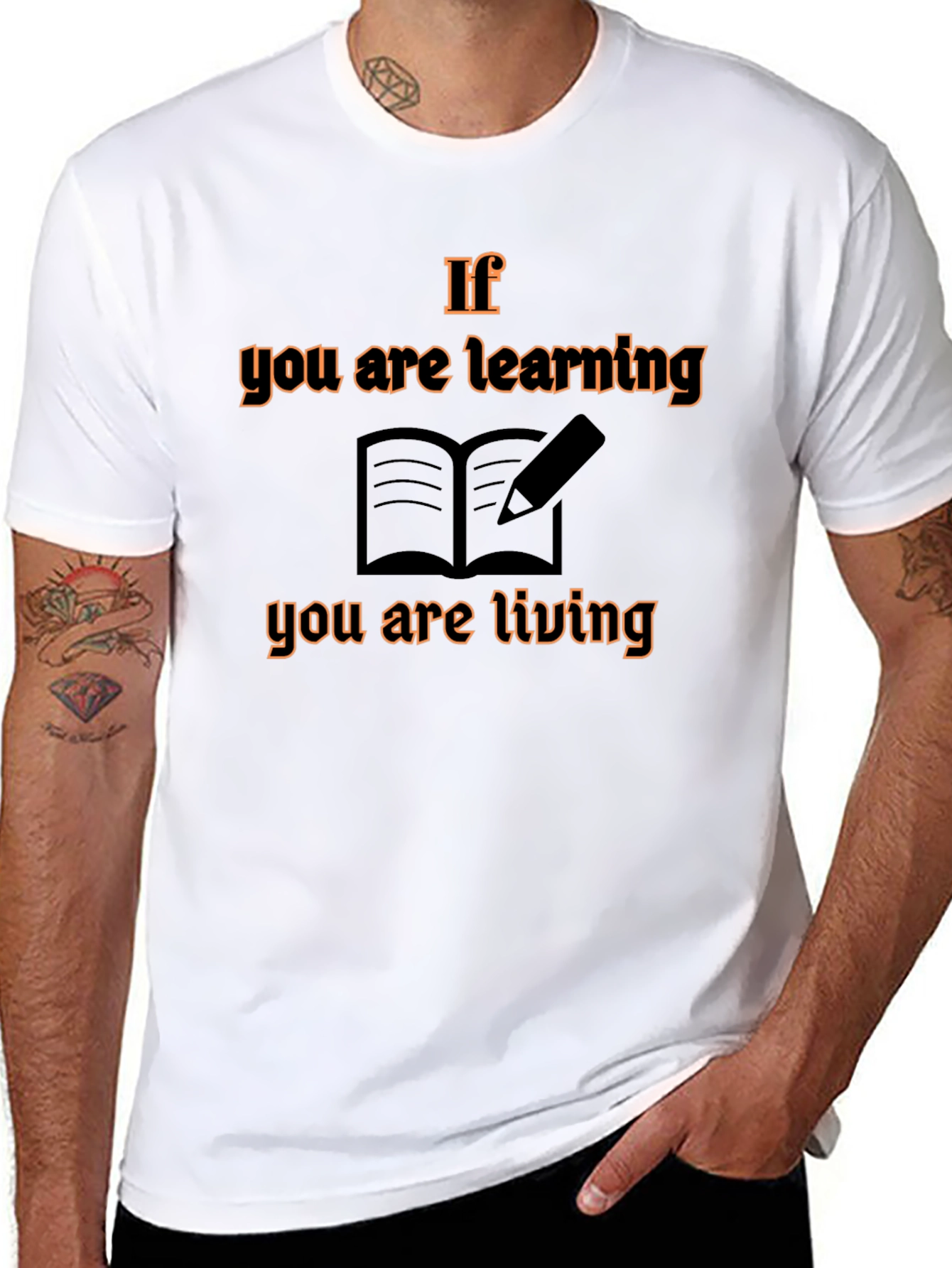 If You Are Learning T-Shirt