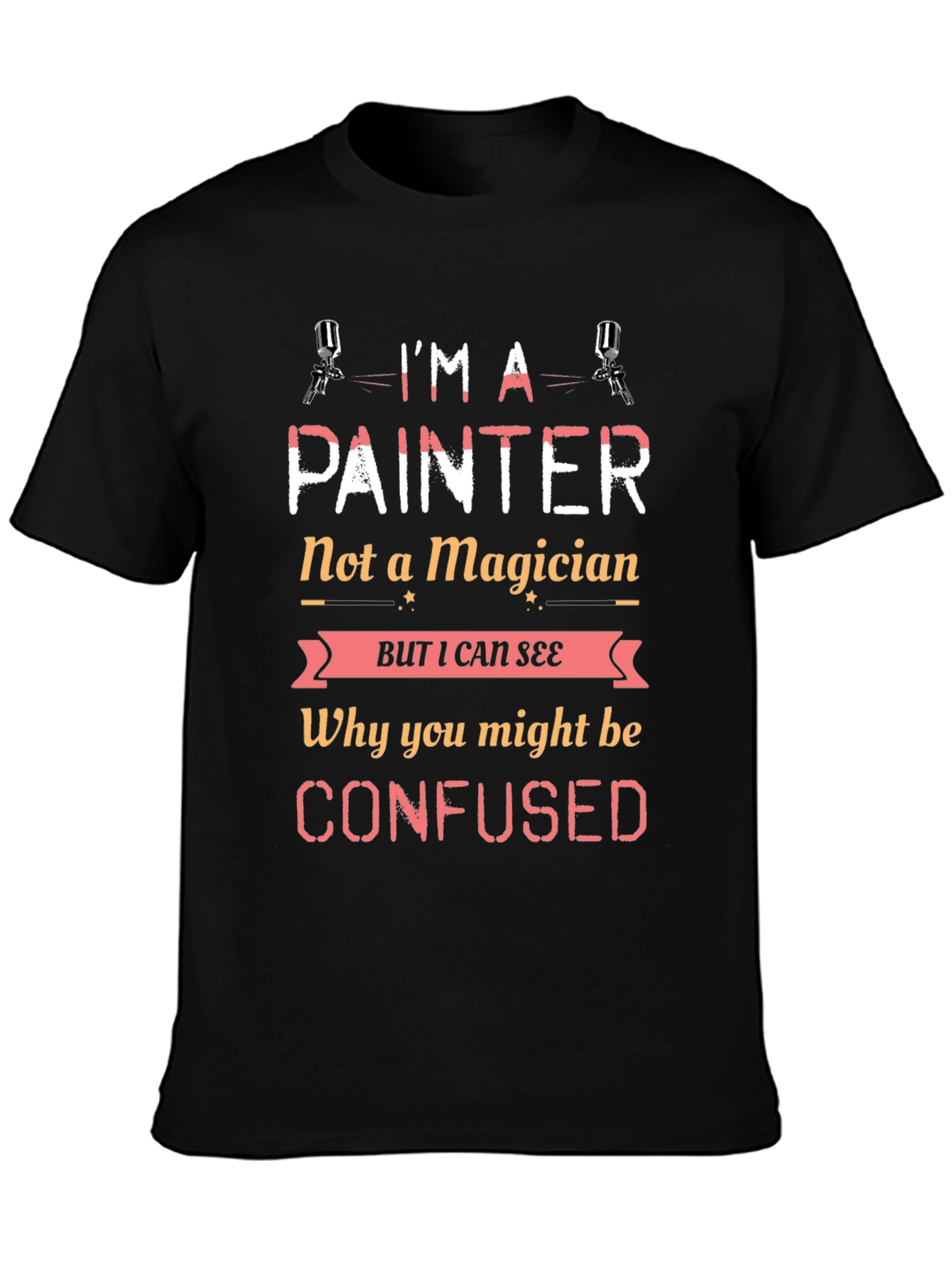 Im a Painter T-Shirt - Funny Job Tee