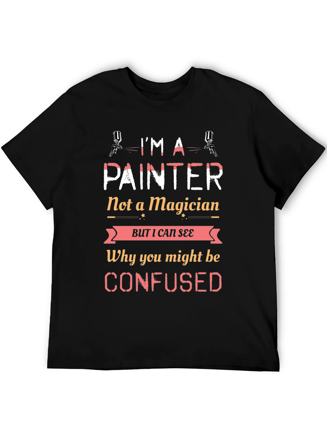 Im a Painter T-Shirt - Funny Job Tee