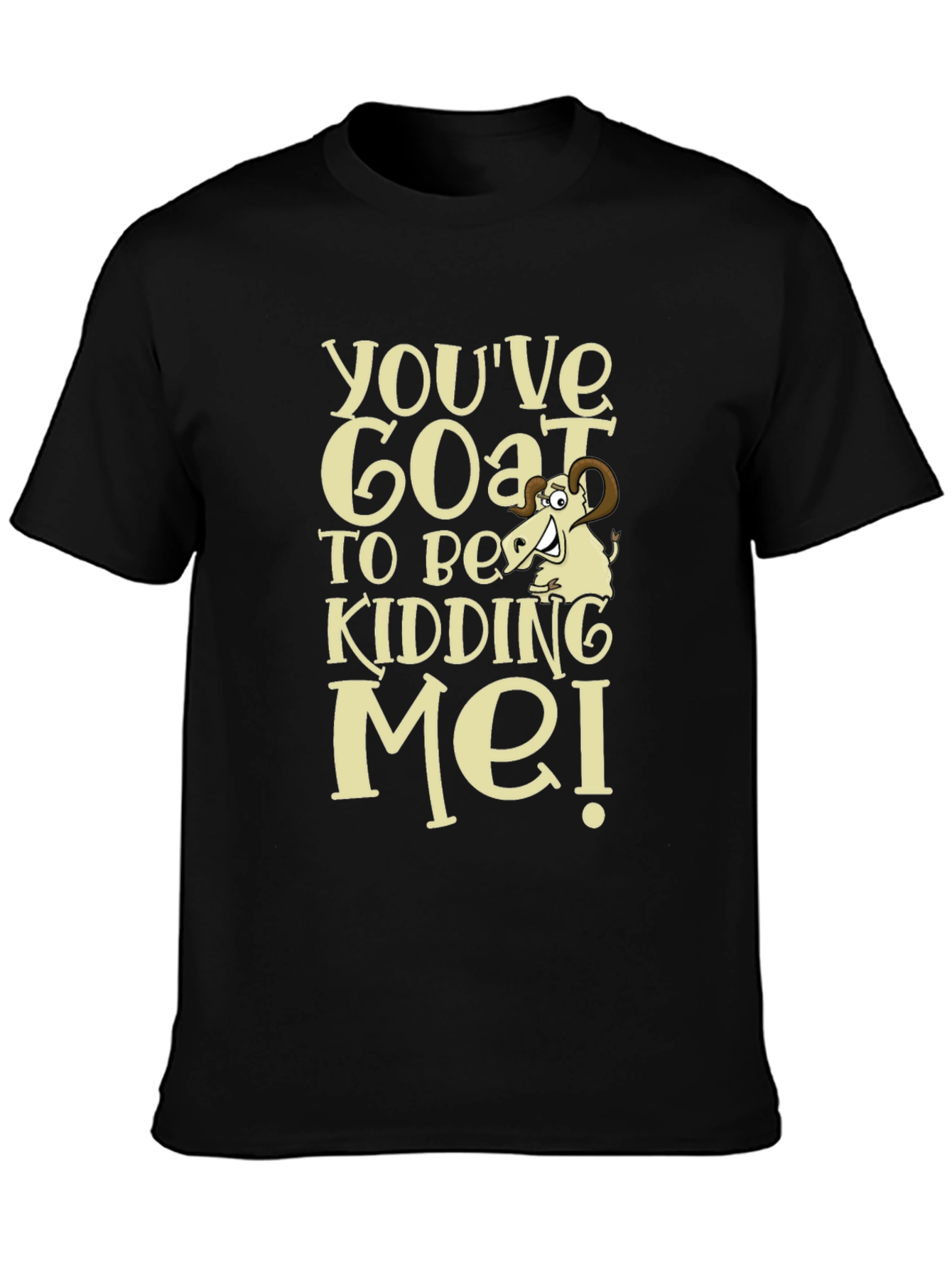Funny Goat Kidding Me T-Shirt