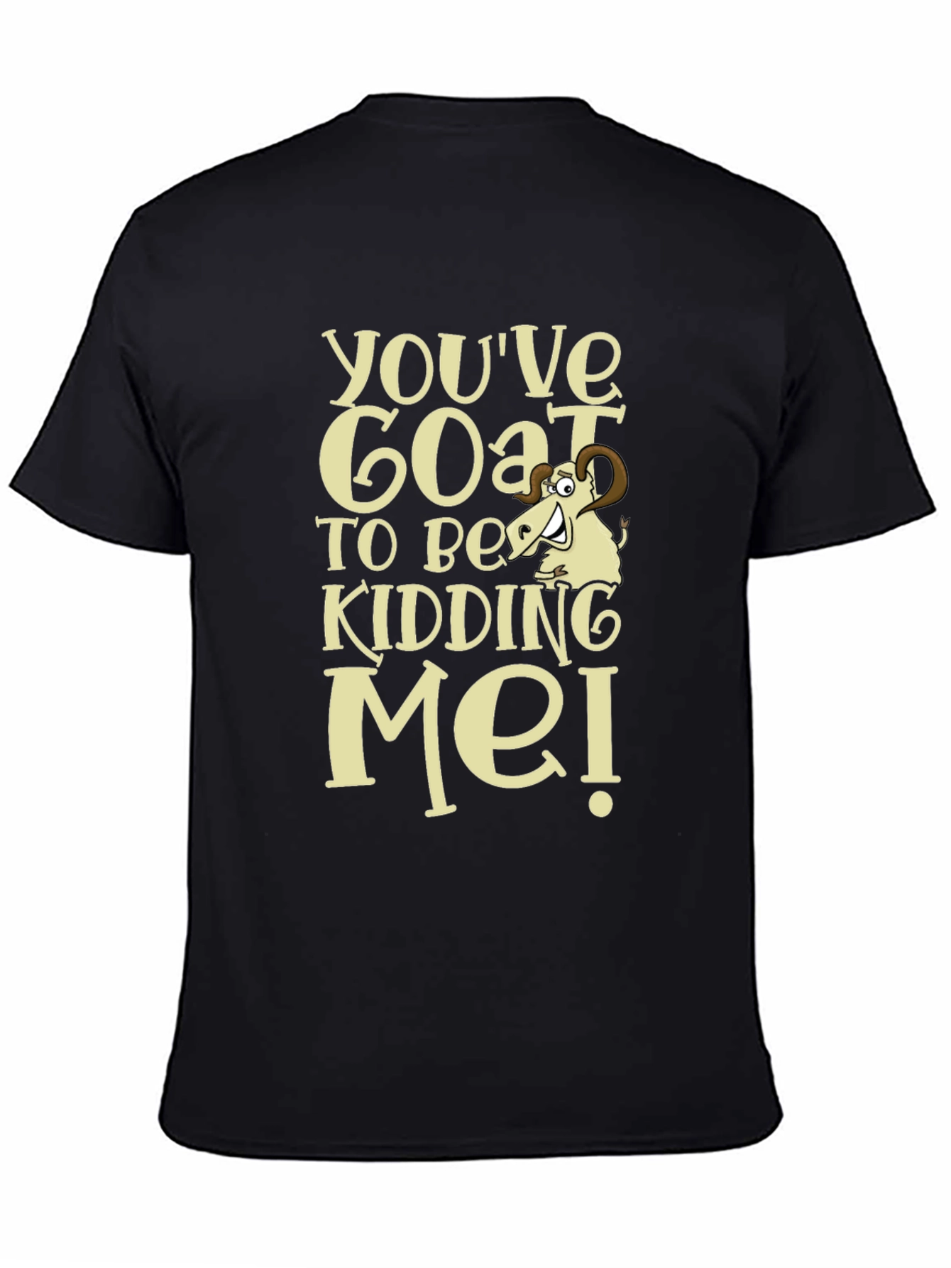 Funny Goat Kidding Me T-Shirt