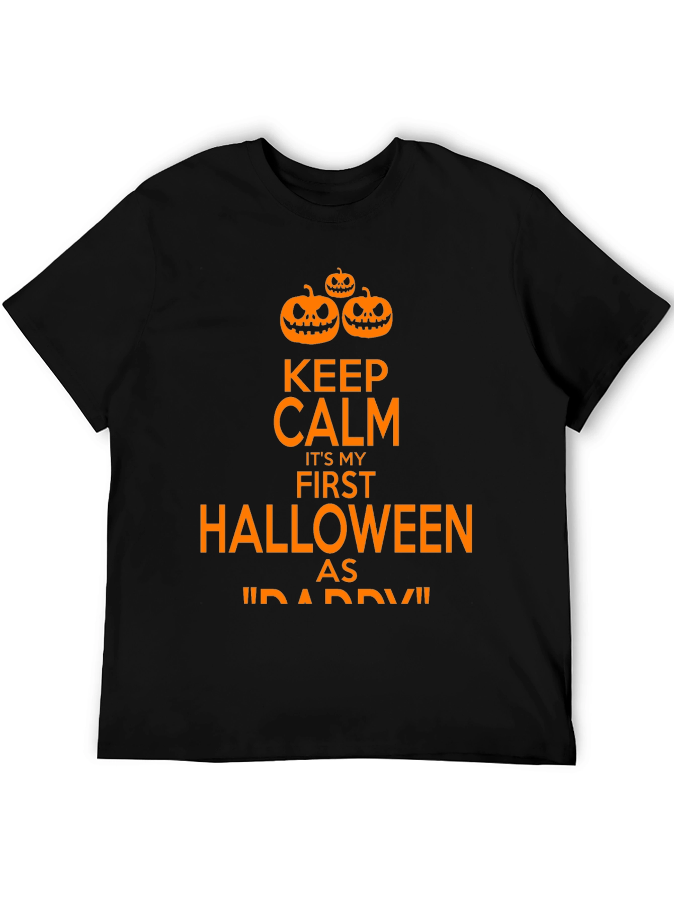 Keep Calm Daddys First Halloween T-Shirt