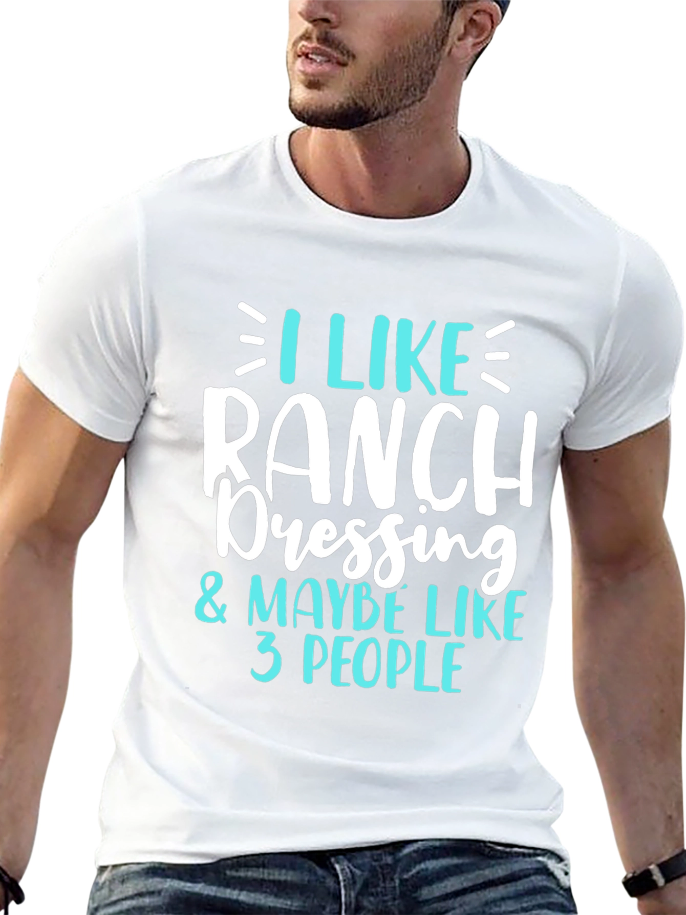 I Like Ranch Dressing Funny T-Shirt