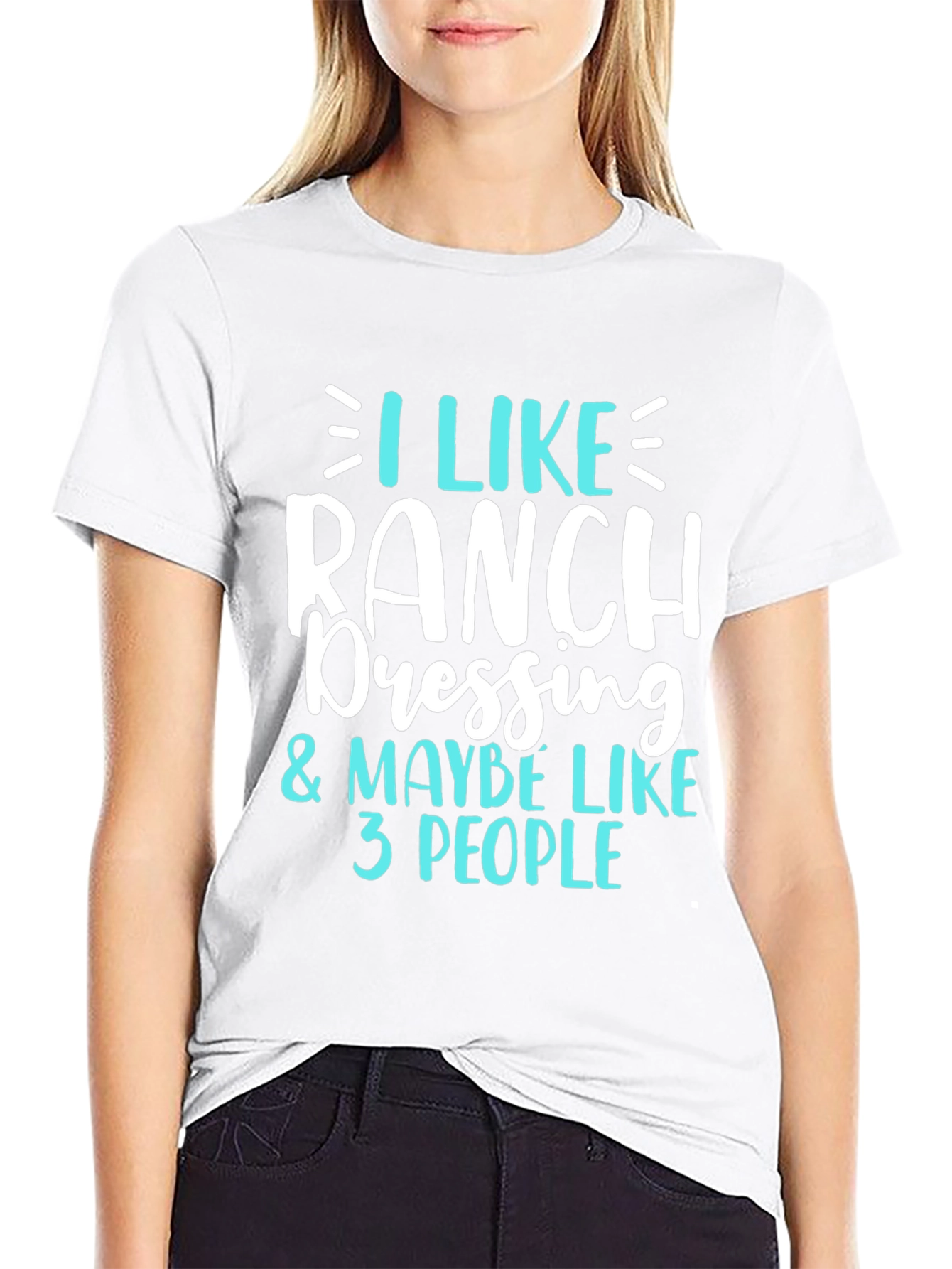 I Like Ranch Dressing Funny T-Shirt