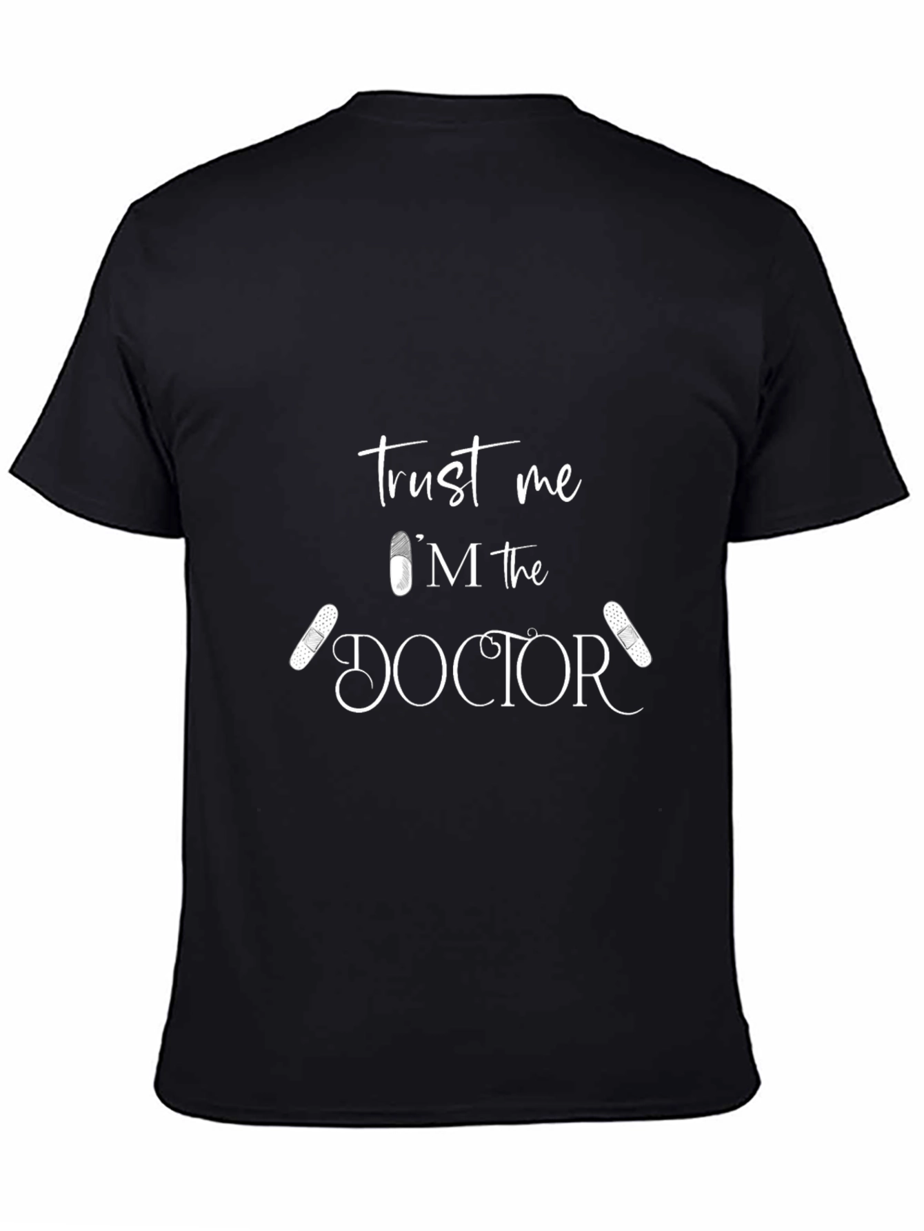 Trust Me Im the Doctor T-Shirt