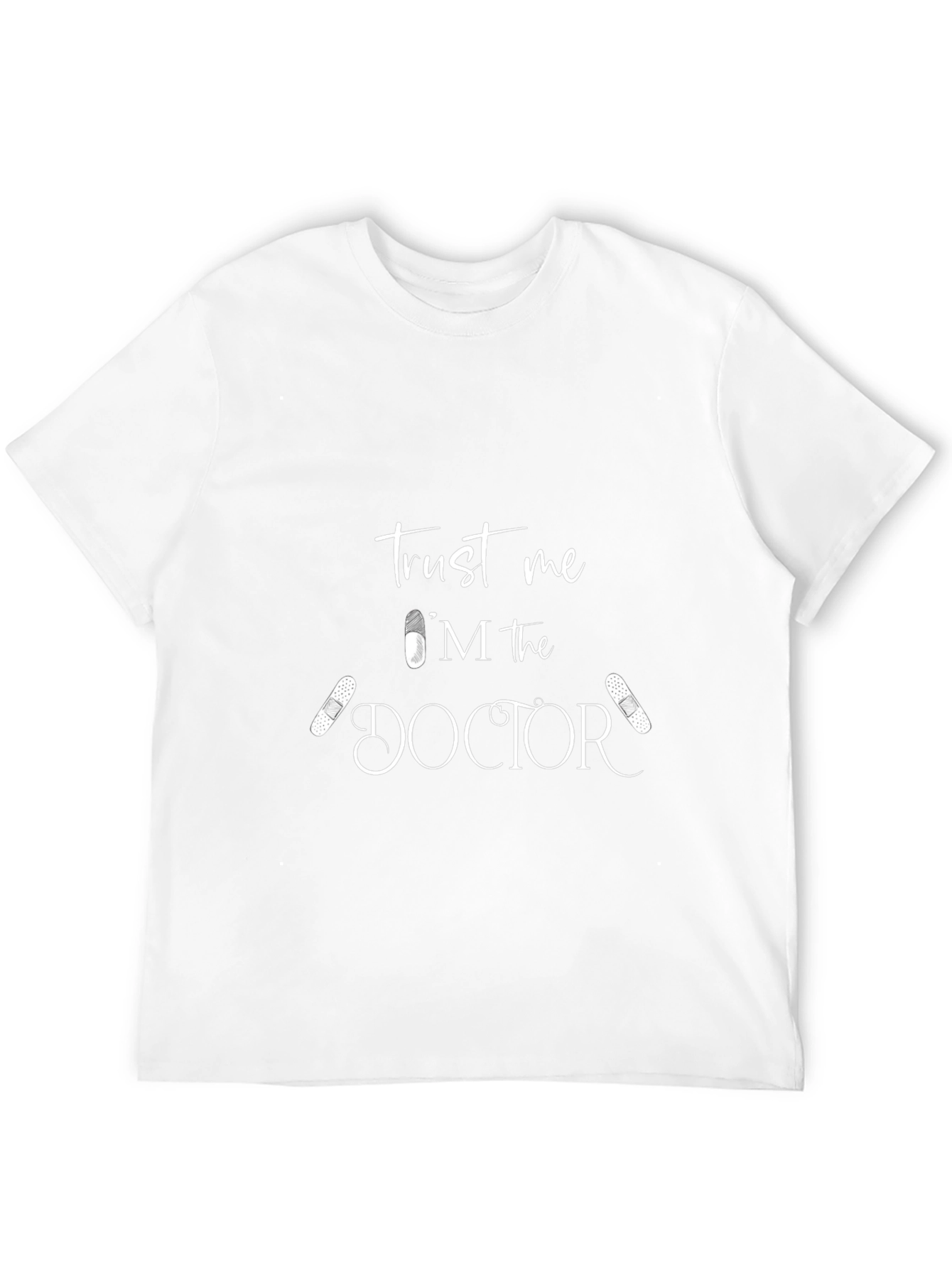 Trust Me Im the Doctor T-Shirt