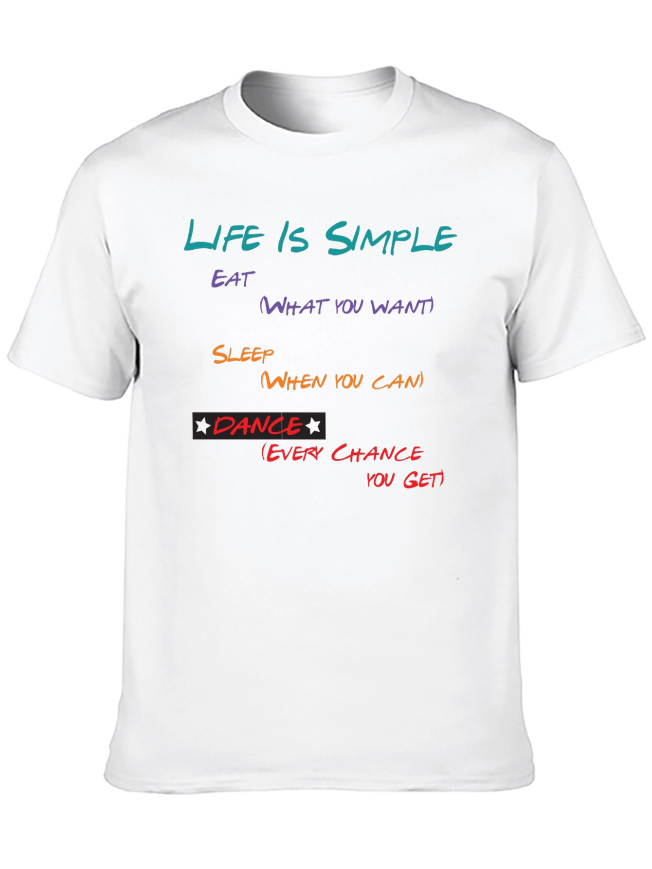 Life is Simple T-Shirt