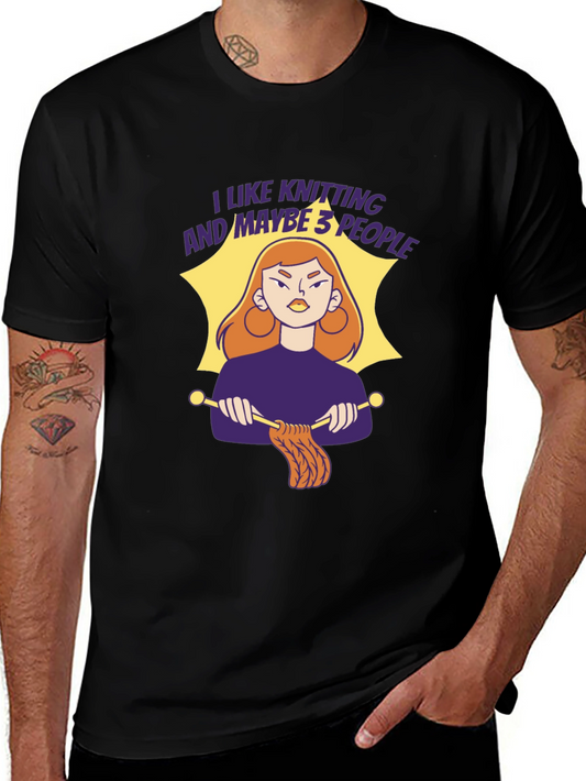 Knitting Lover T-Shirt - I Like Knitting and Maybe 3 People Tee