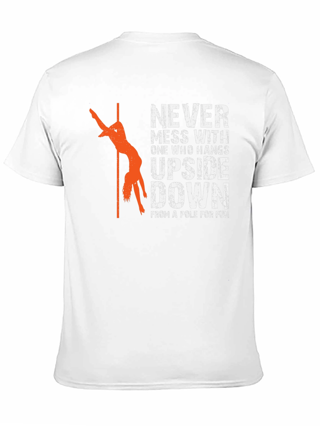 Never Mess Upside Down Pole Dancing Graphic T-Shirt