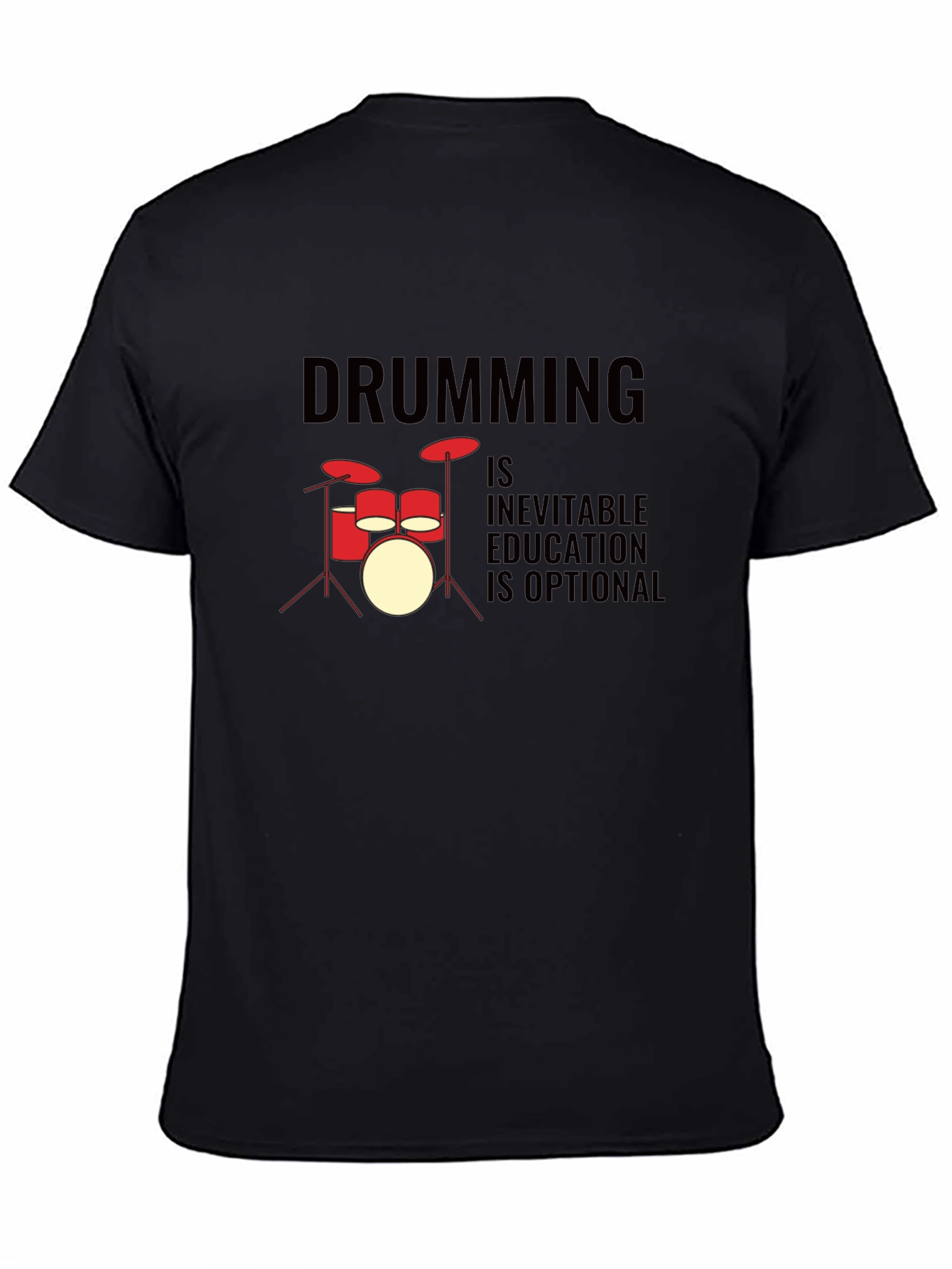 Drumming Inevitable T-Shirt - Music Lover Tee