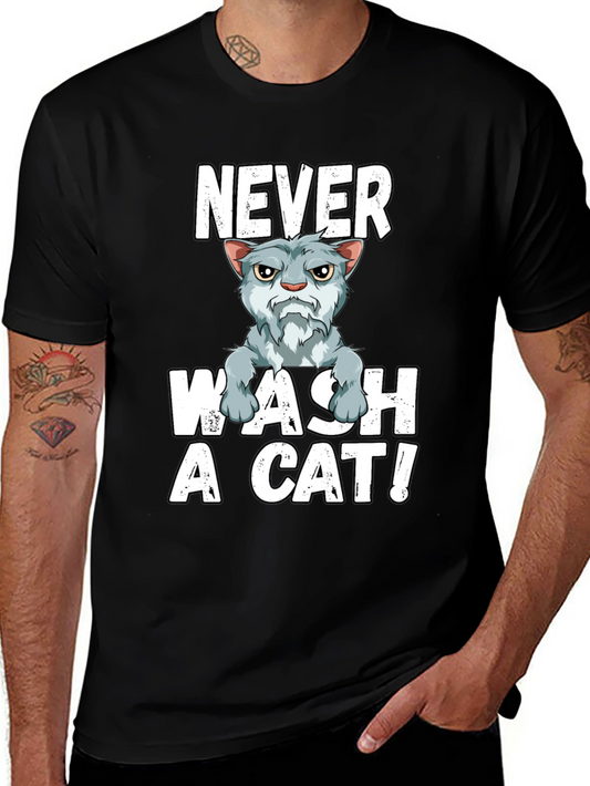 Never Wash A Cat T-Shirt - Funny Cat Lover Tee