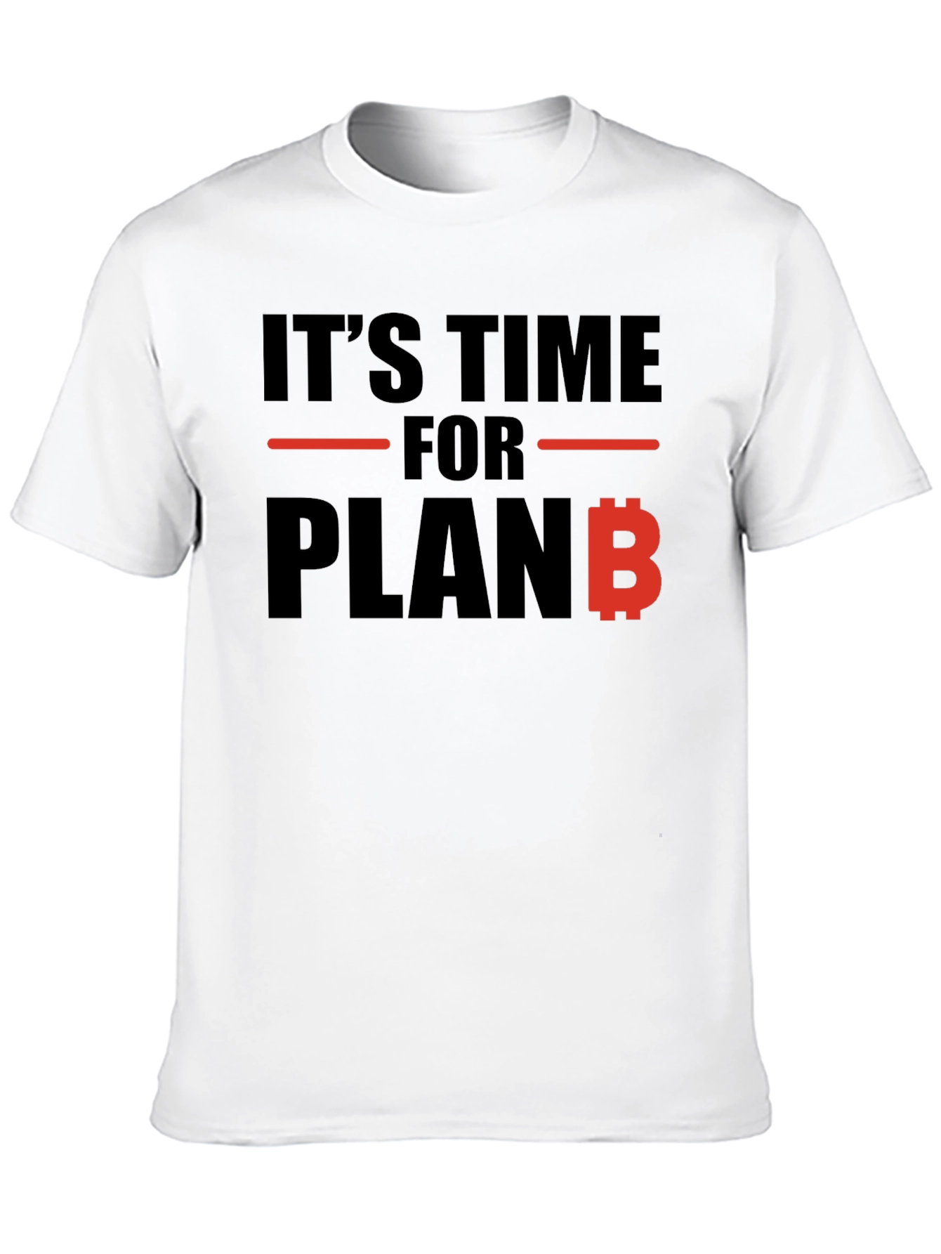 Its Time For Plan B Black T-Shirt