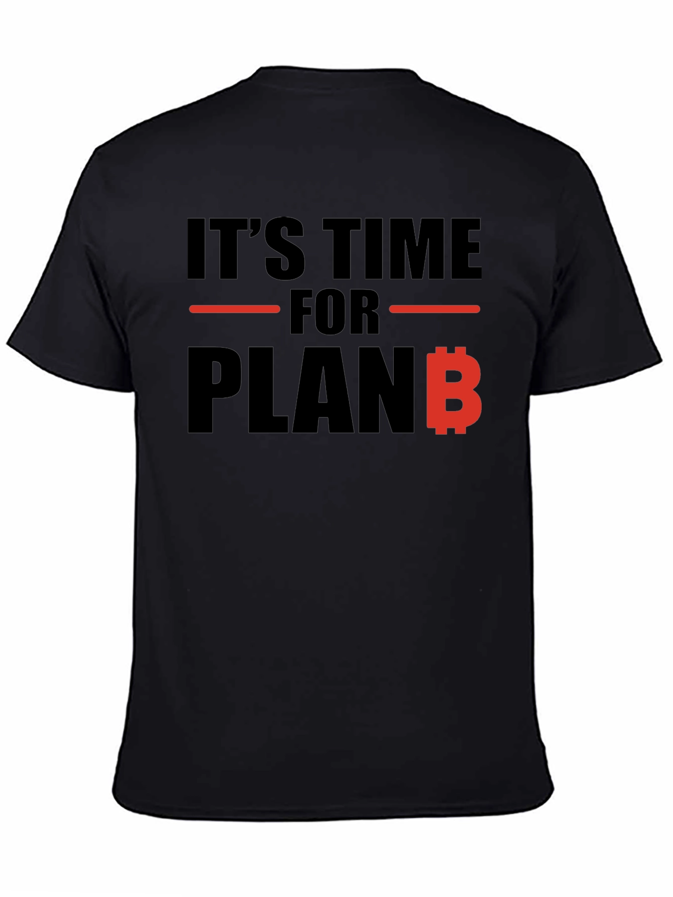 Its Time For Plan B Black T-Shirt