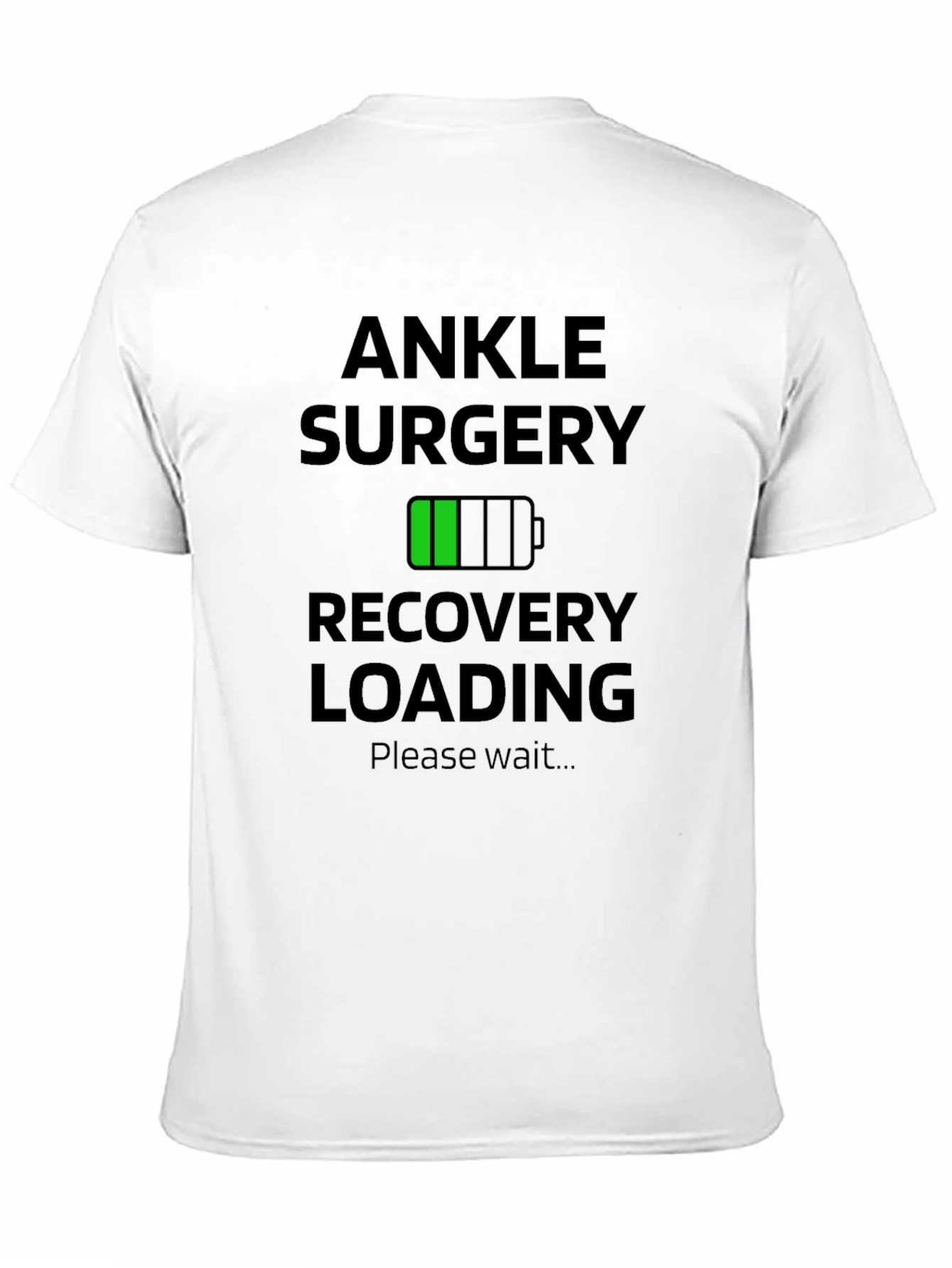 Ankle Surgery Recovery Loading Graphic T-Shirt
