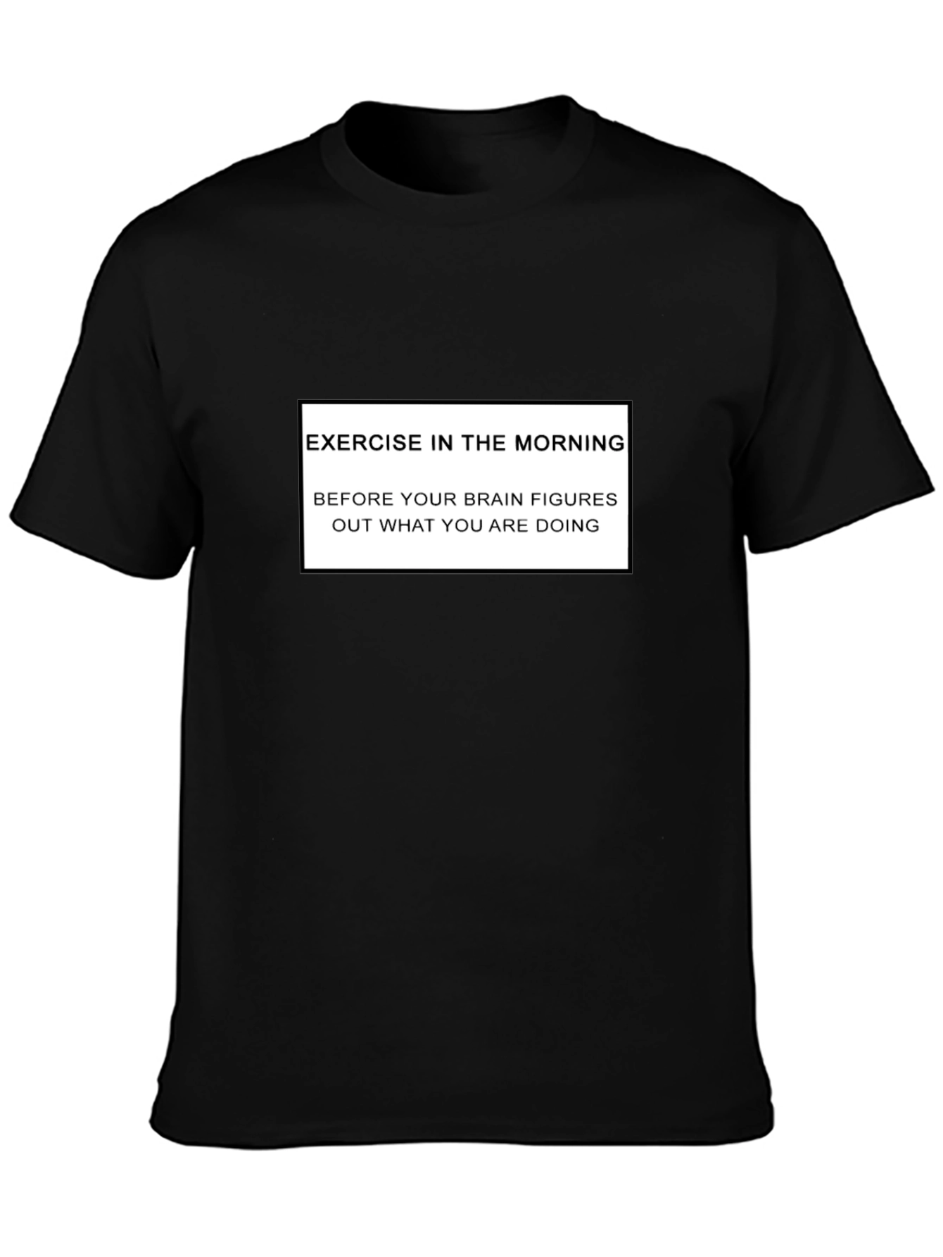 Funny Exercise Morning Black T-Shirt