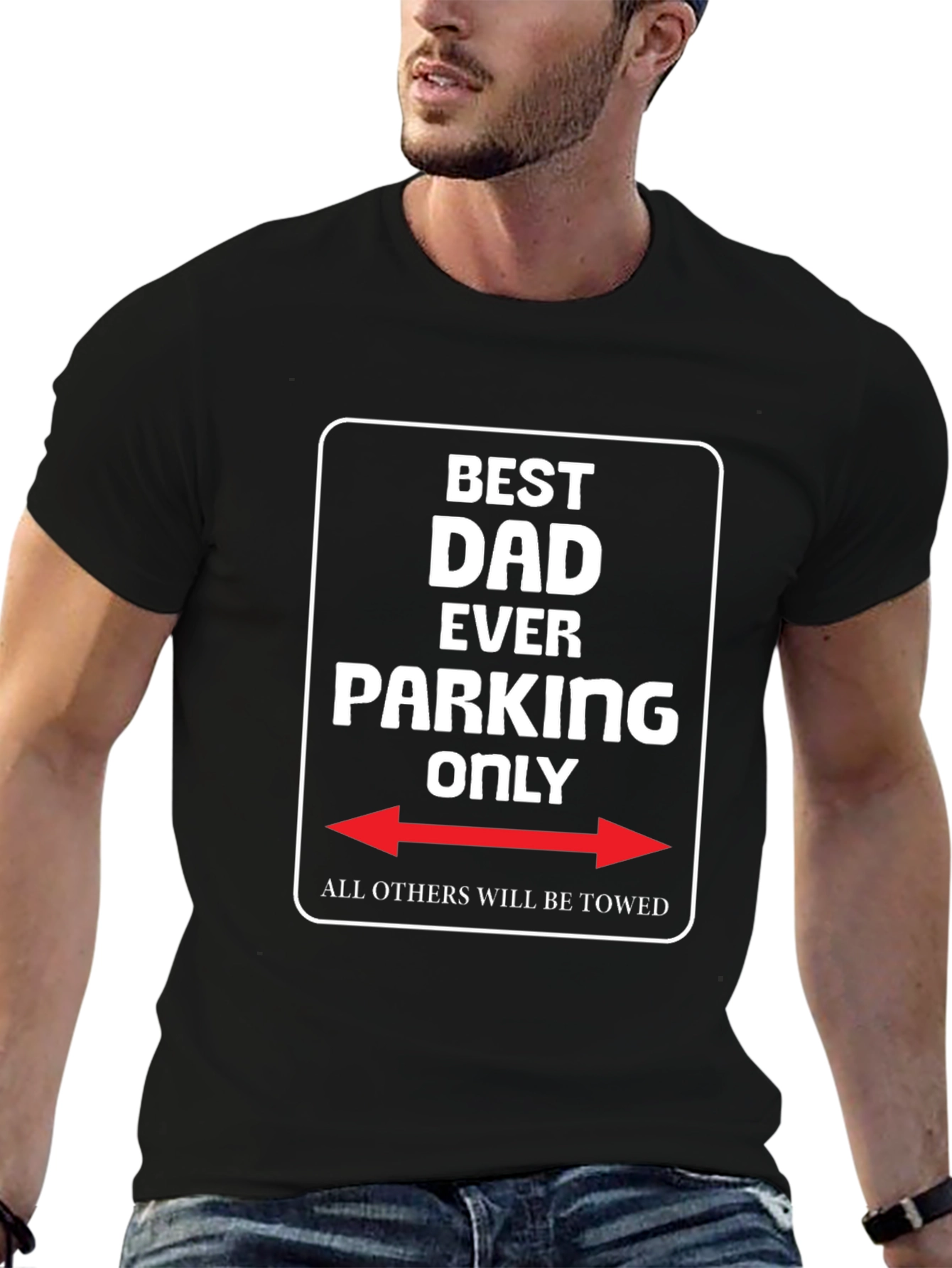 Best Dad Ever Parking Only Novelty T-Shirt
