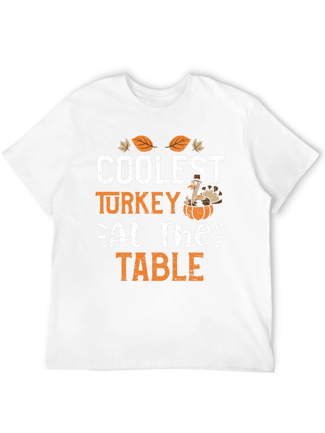 Coolest Turkey at The Table T-Shirt - Thanksgiving Tee