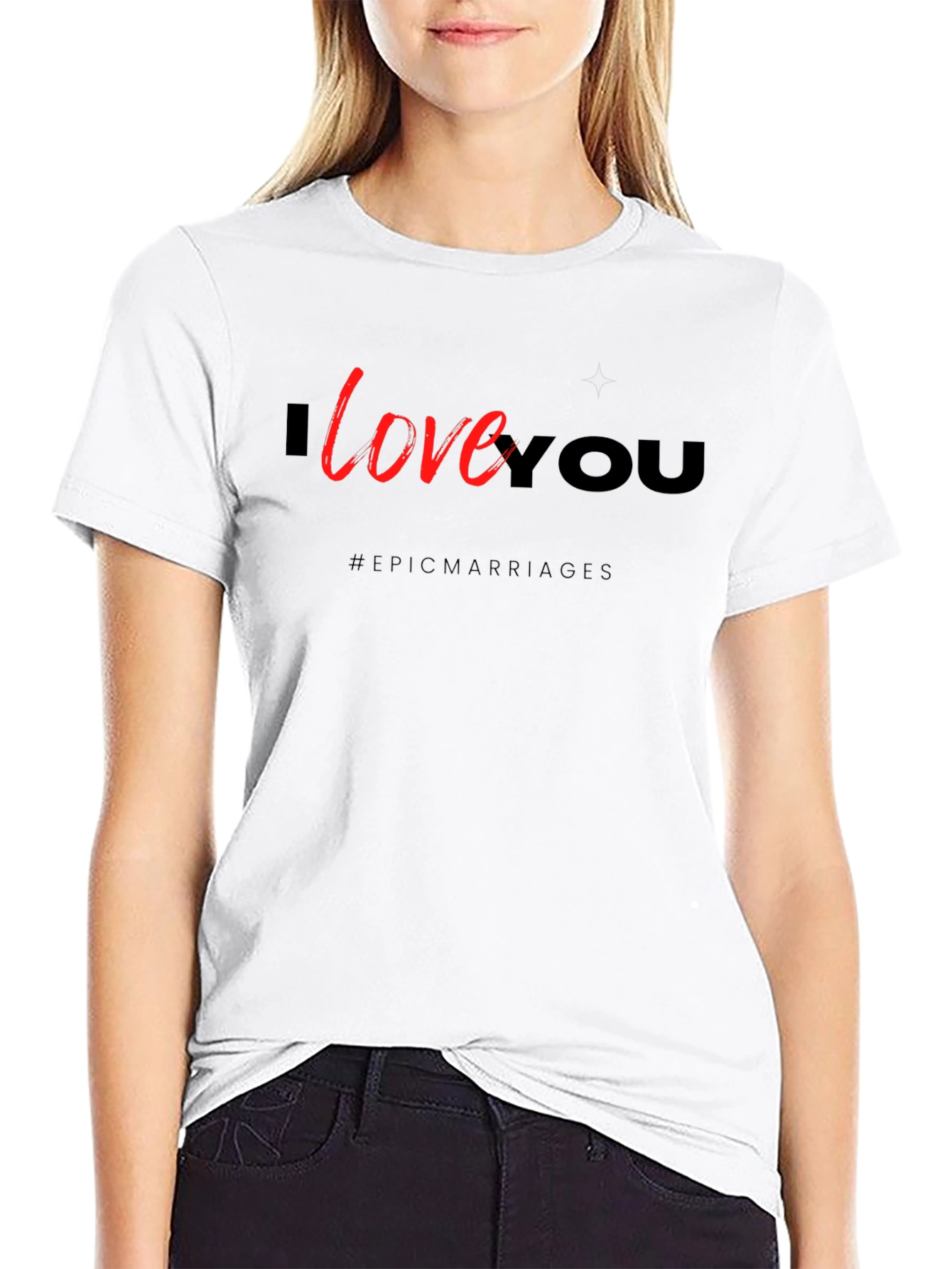 I Love You Graphic Tee - Epic Marriages T-Shirt