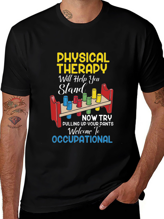 Physical Therapy Occupational T-Shirt Funny Therapist Gift