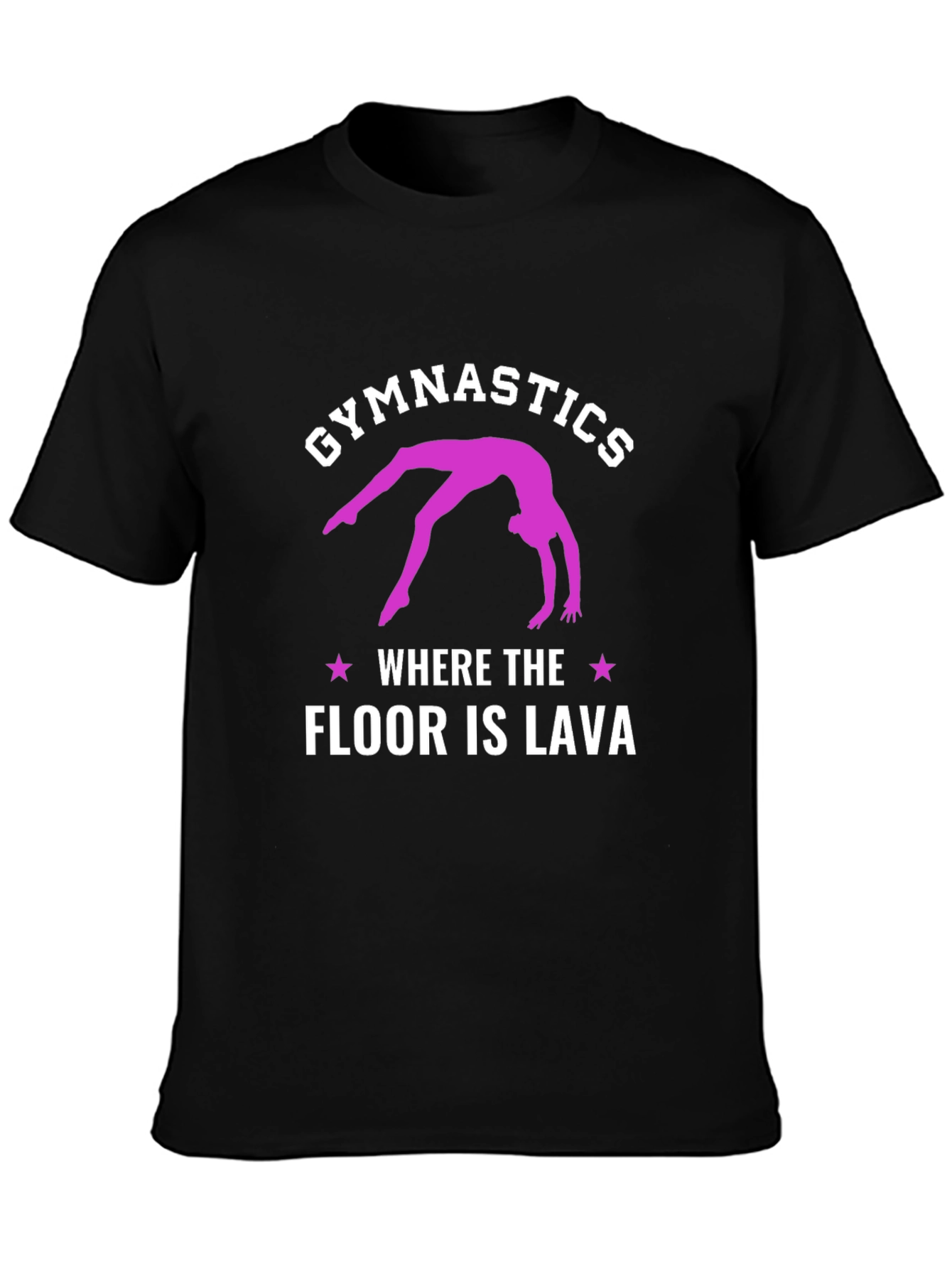 Gymnastics Where The Floor Is Lava Black T-Shirt
