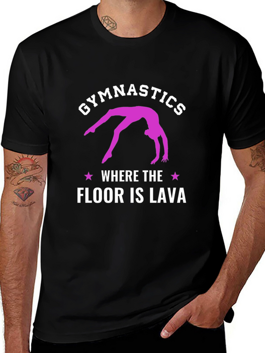 Gymnastics Where The Floor Is Lava Black T-Shirt