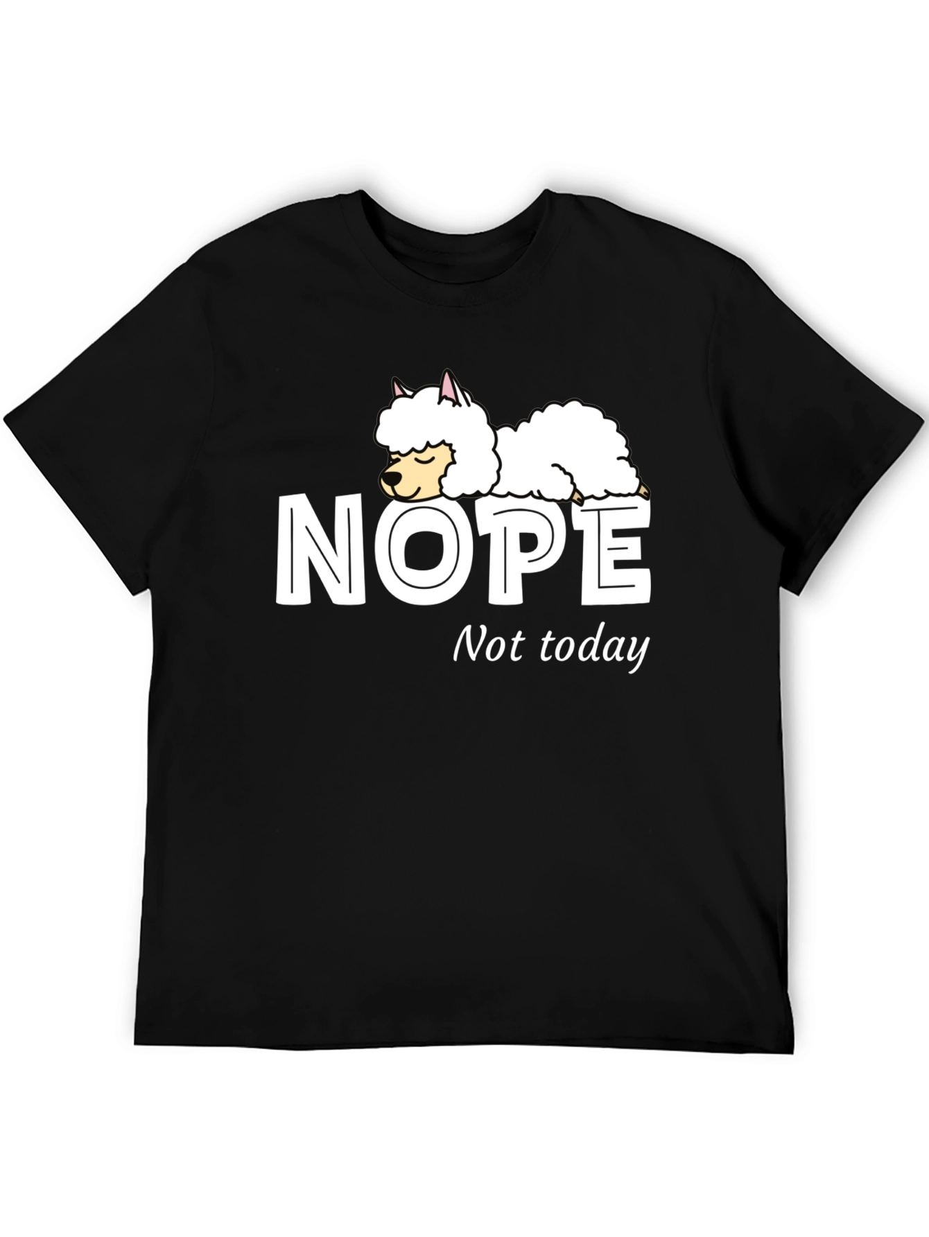 Nope Not Today T-Shirt with Sleeping Llama Graphic