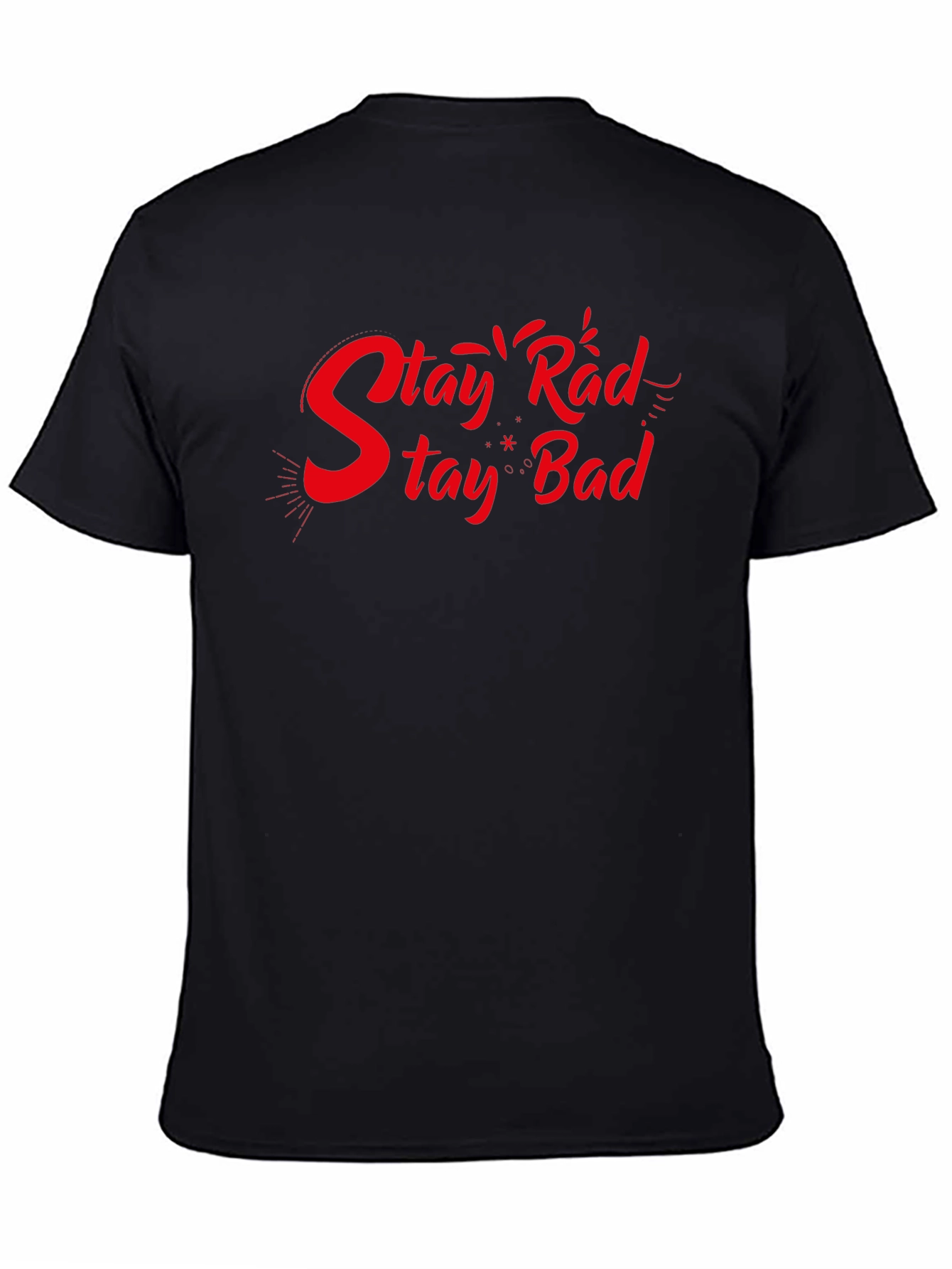 Stay Rad Stay Bad Black Graphic T-Shirt