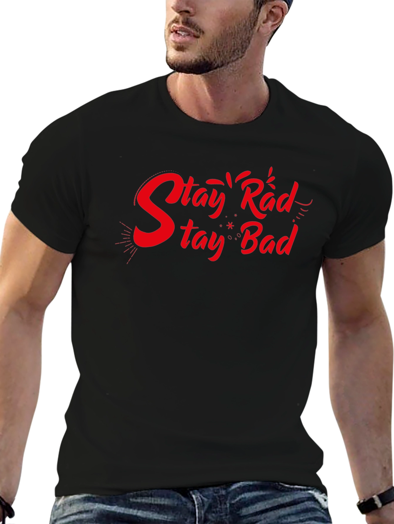 Stay Rad Stay Bad Black Graphic T-Shirt
