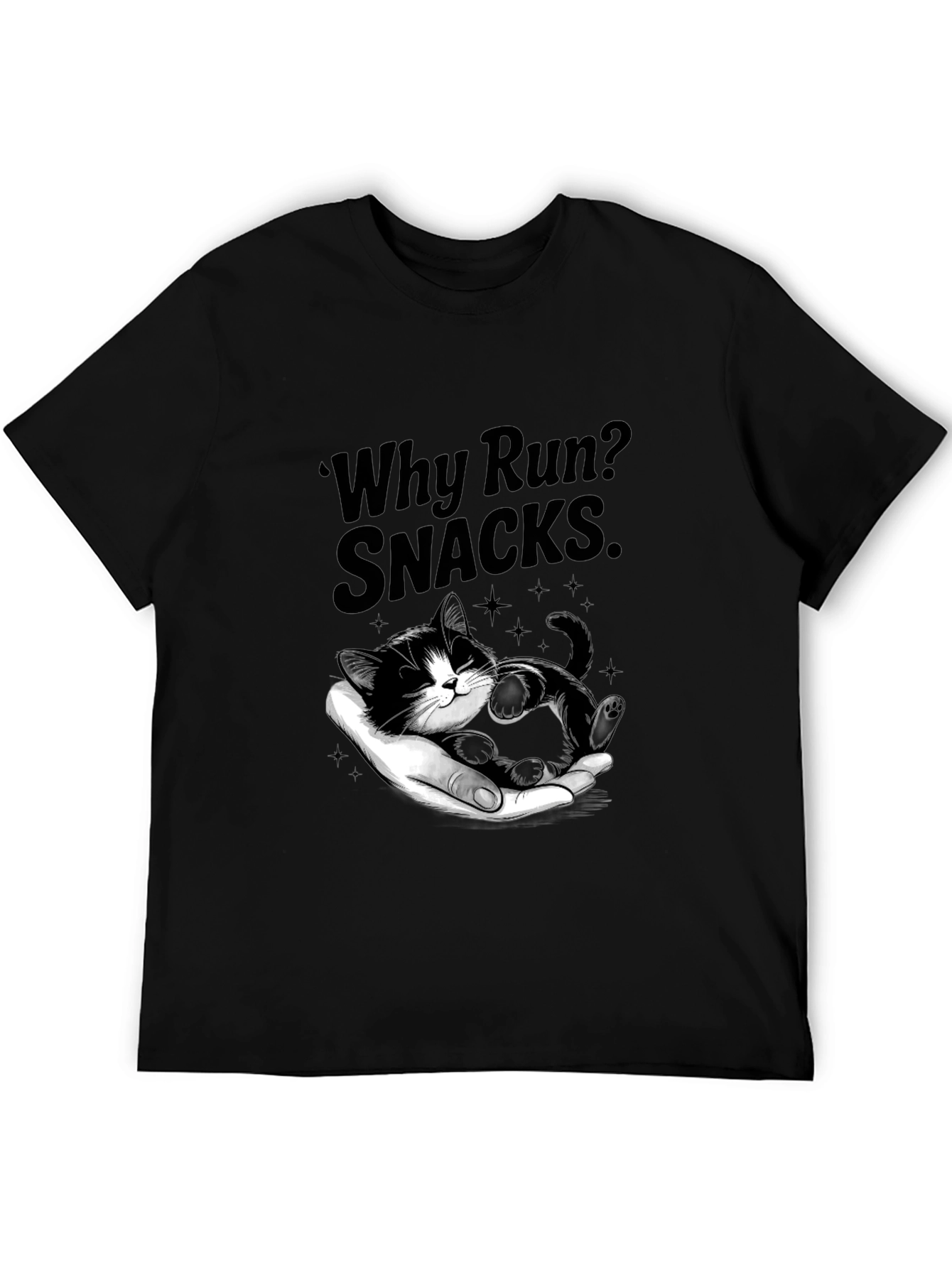 Why Run? Snacks T-Shirt - Cute Kitten Design