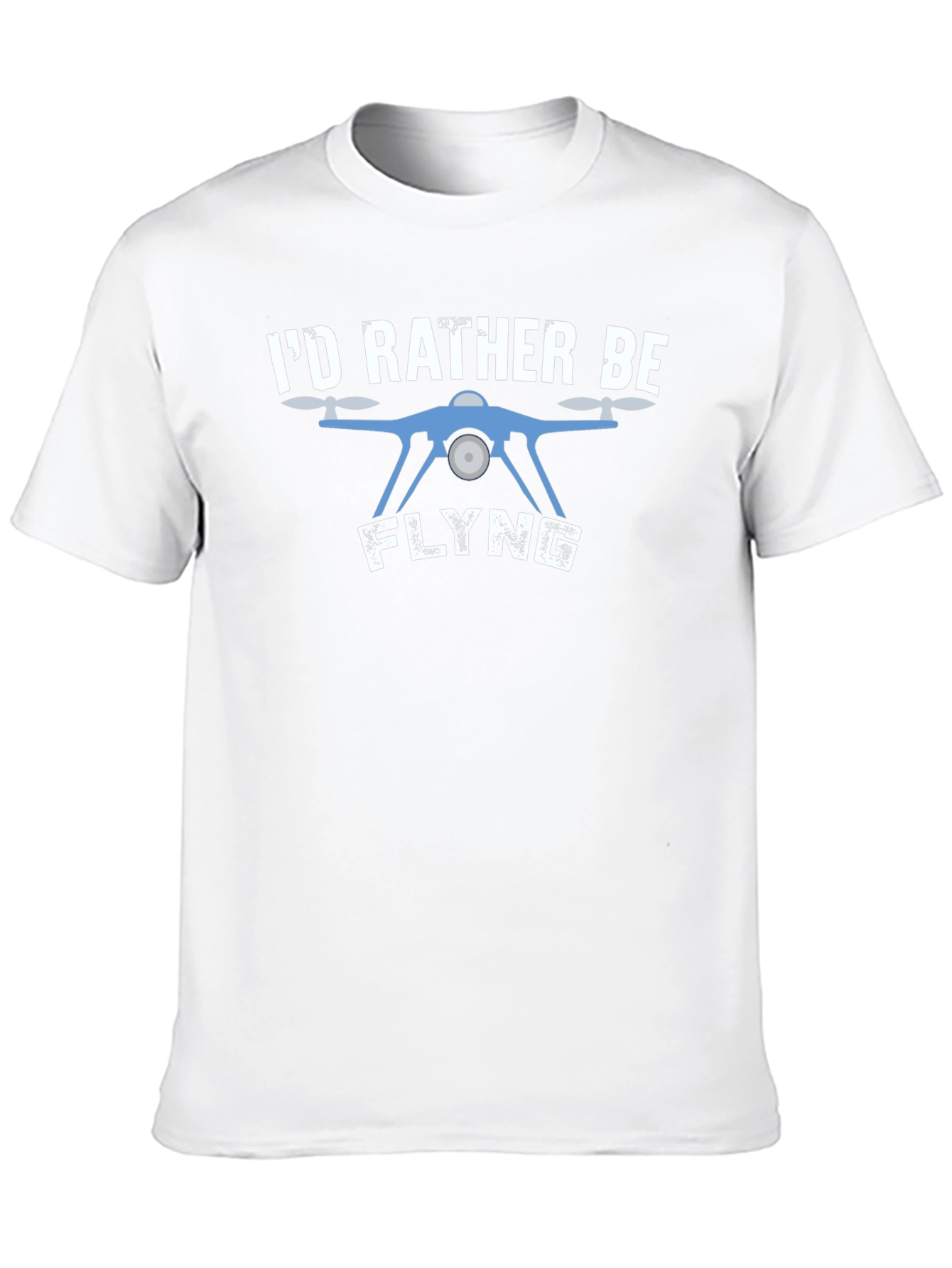Id Rather Be Flying Drone T-Shirt