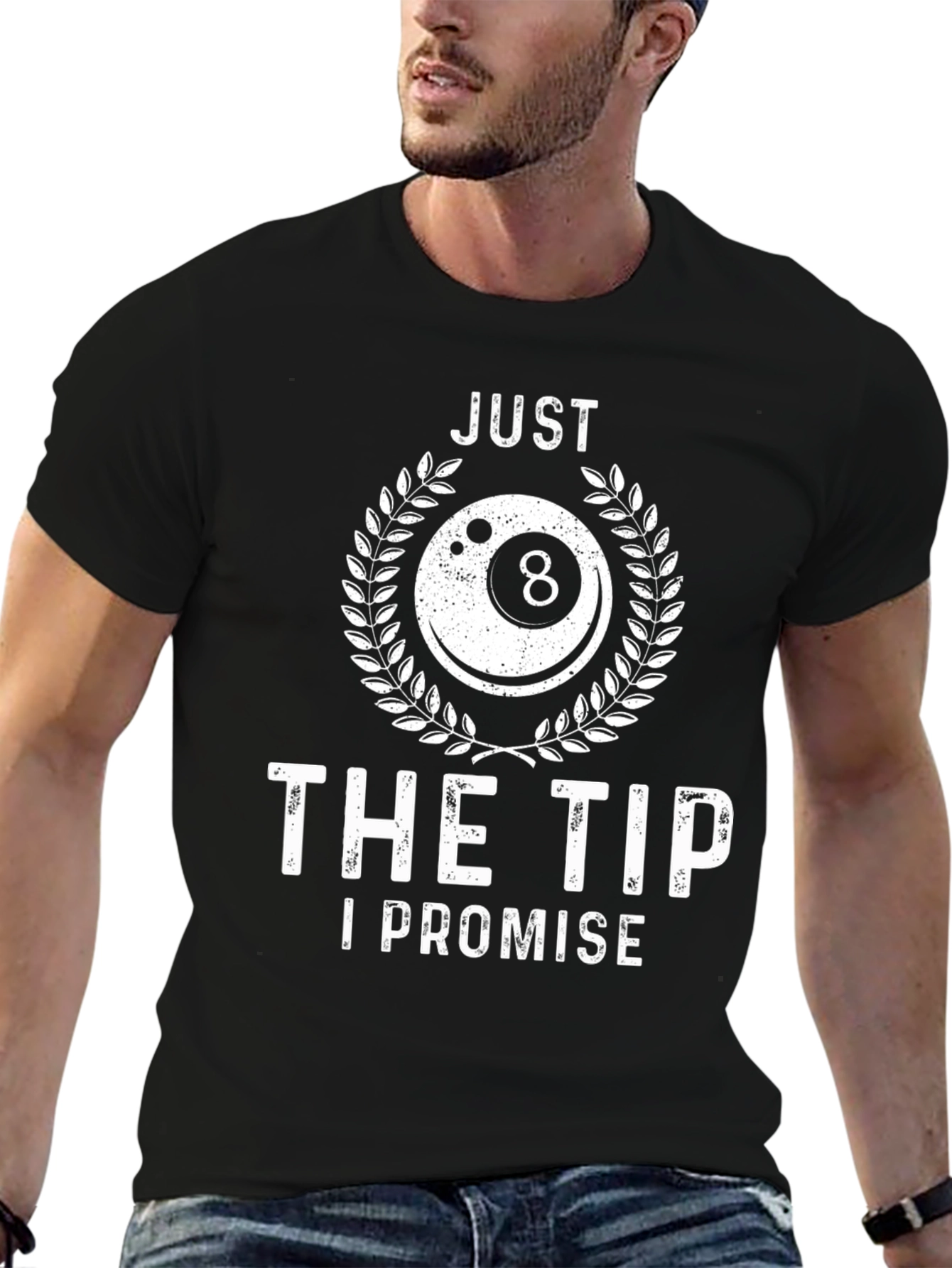 Just The Tip I Promise Billiards T-Shirt