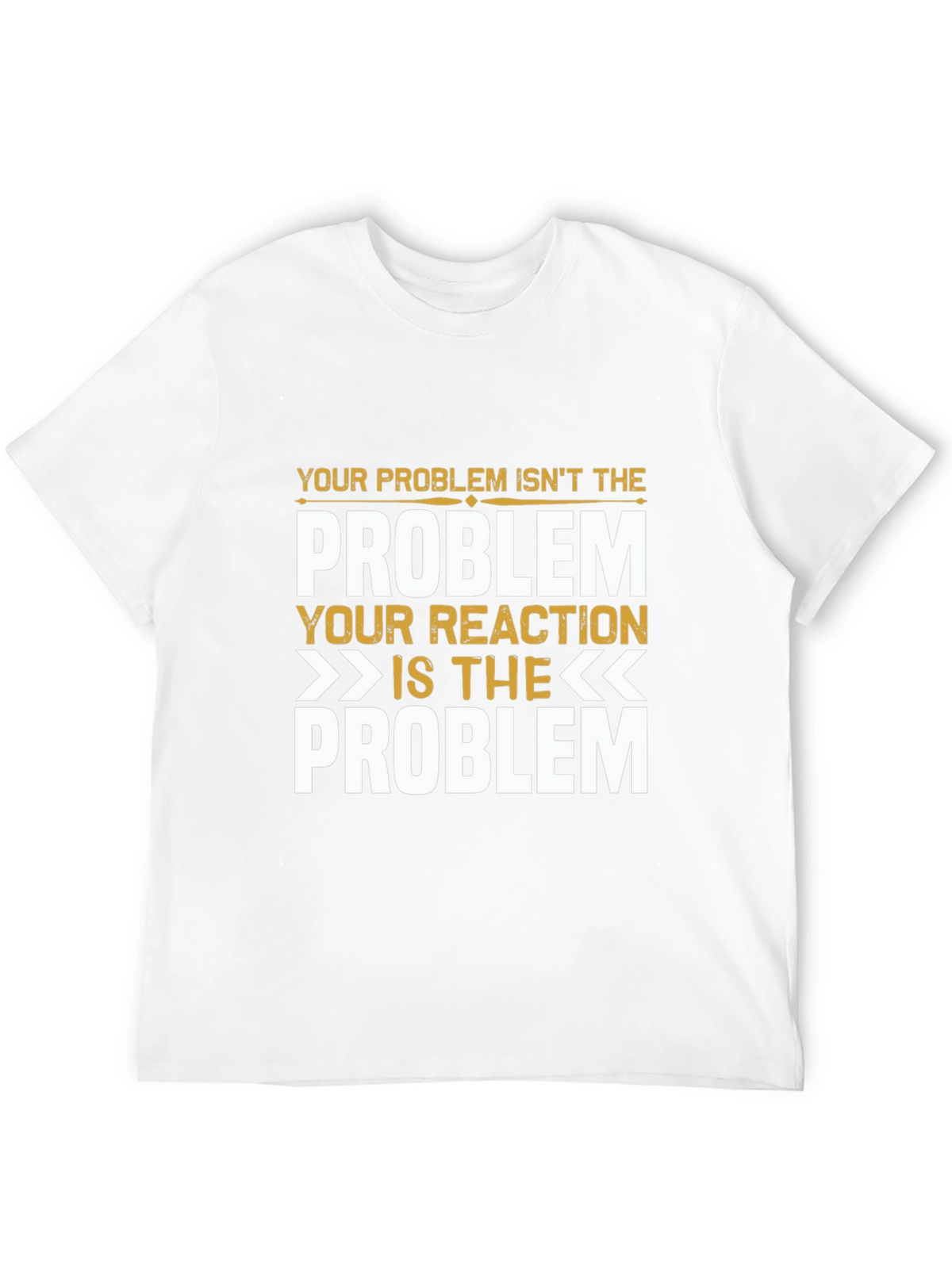 Reaction Is The Problem T-Shirt