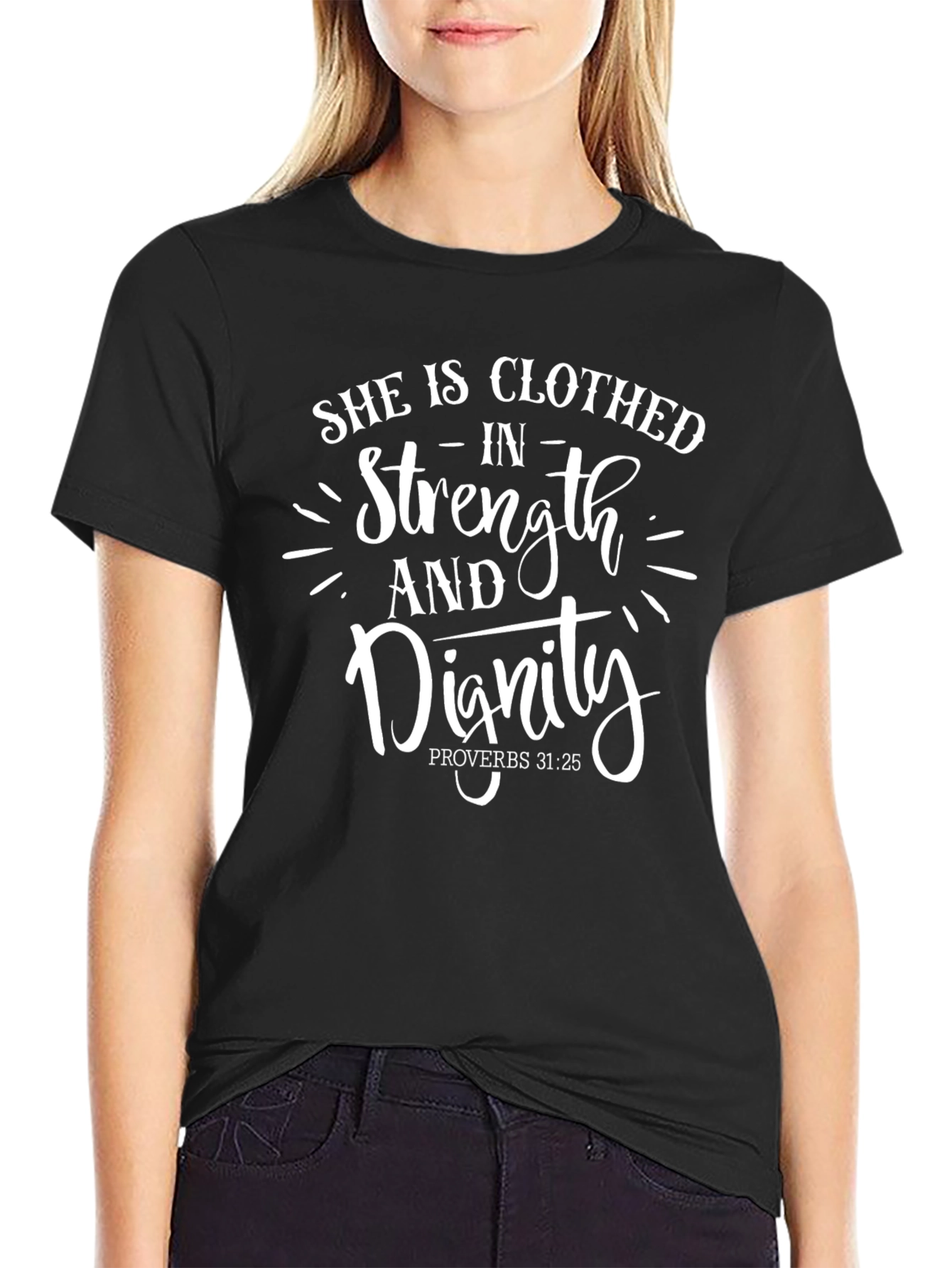 She Is Clothed In Strength & Dignity Black T-Shirt