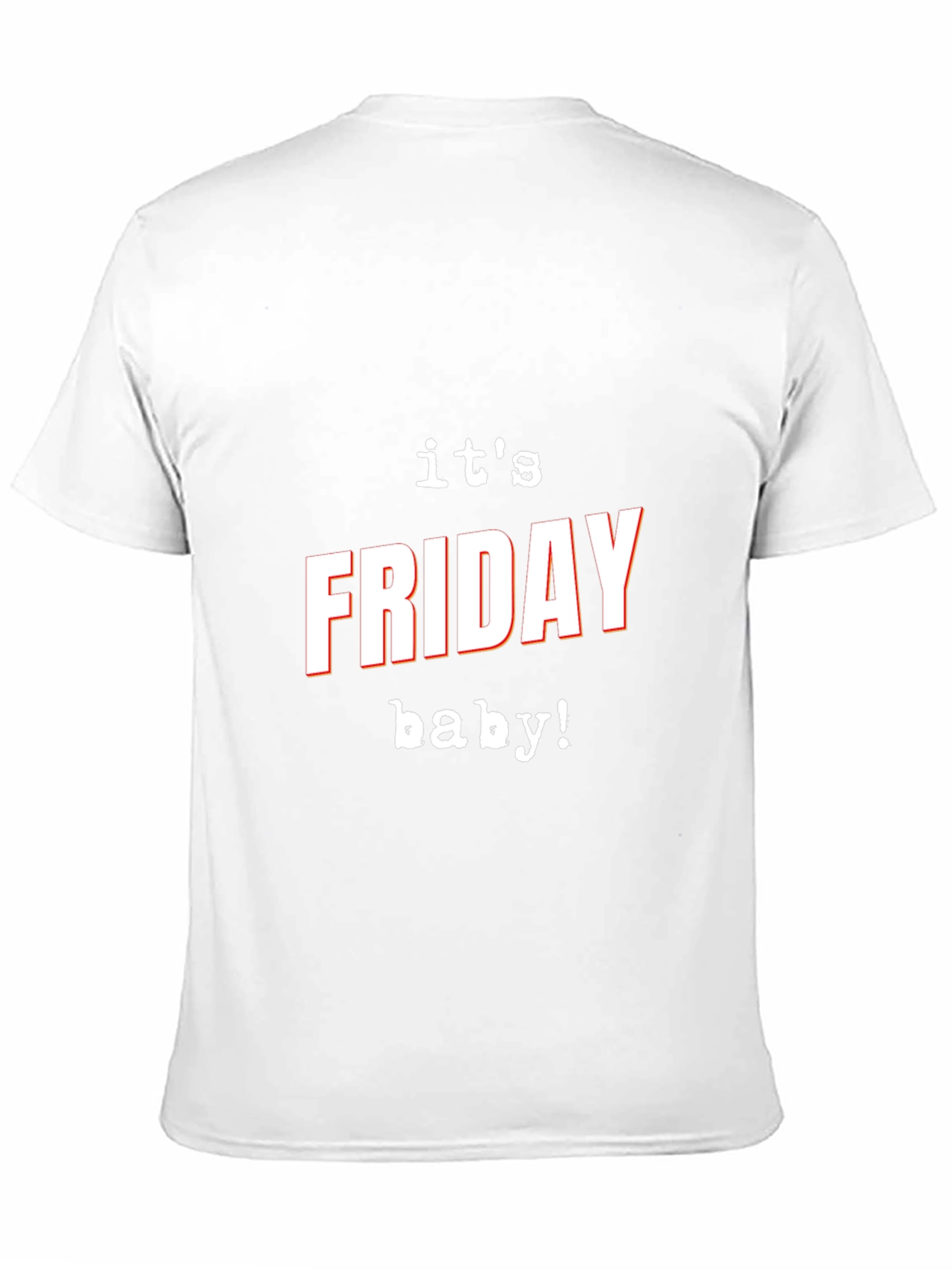 Its Friday Baby! Graphic T-Shirt