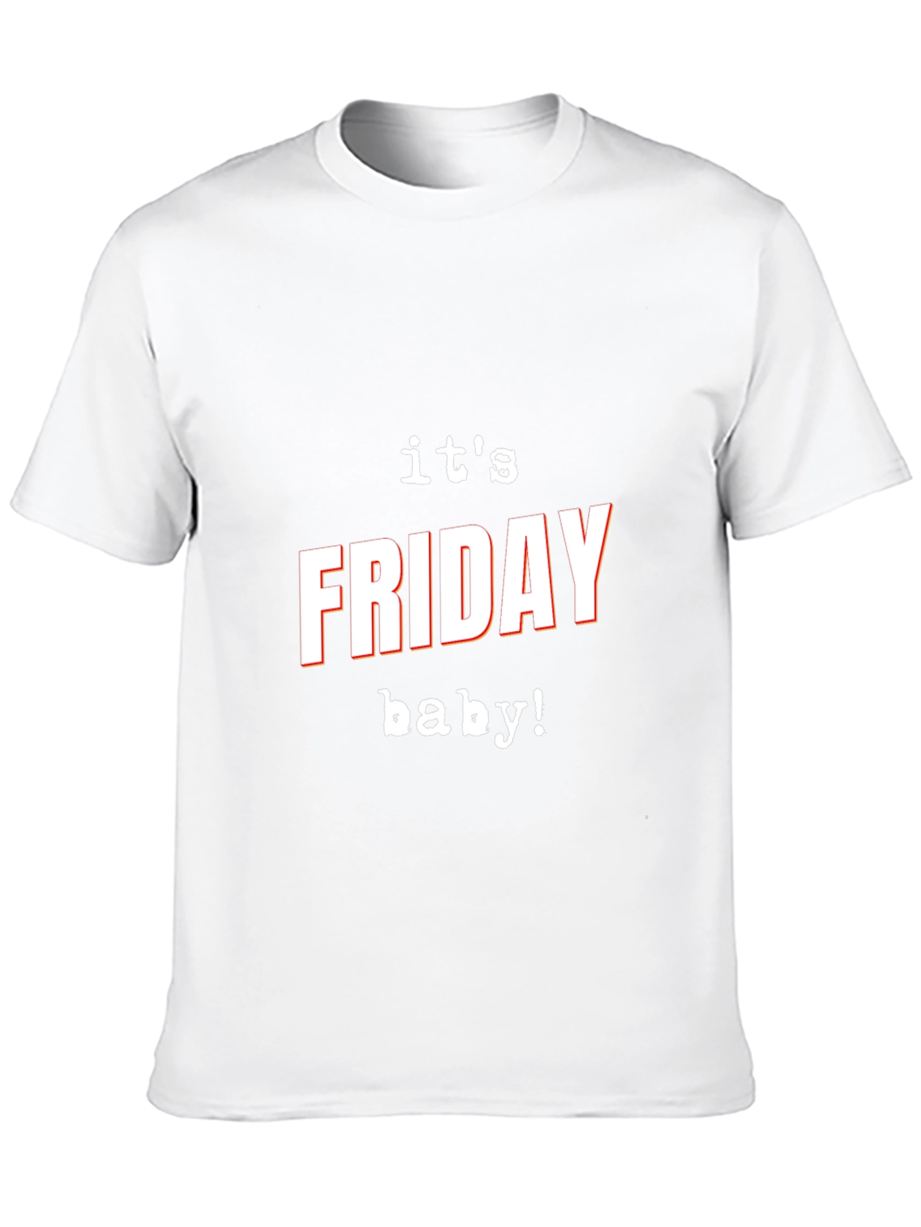 Its Friday Baby! Graphic T-Shirt