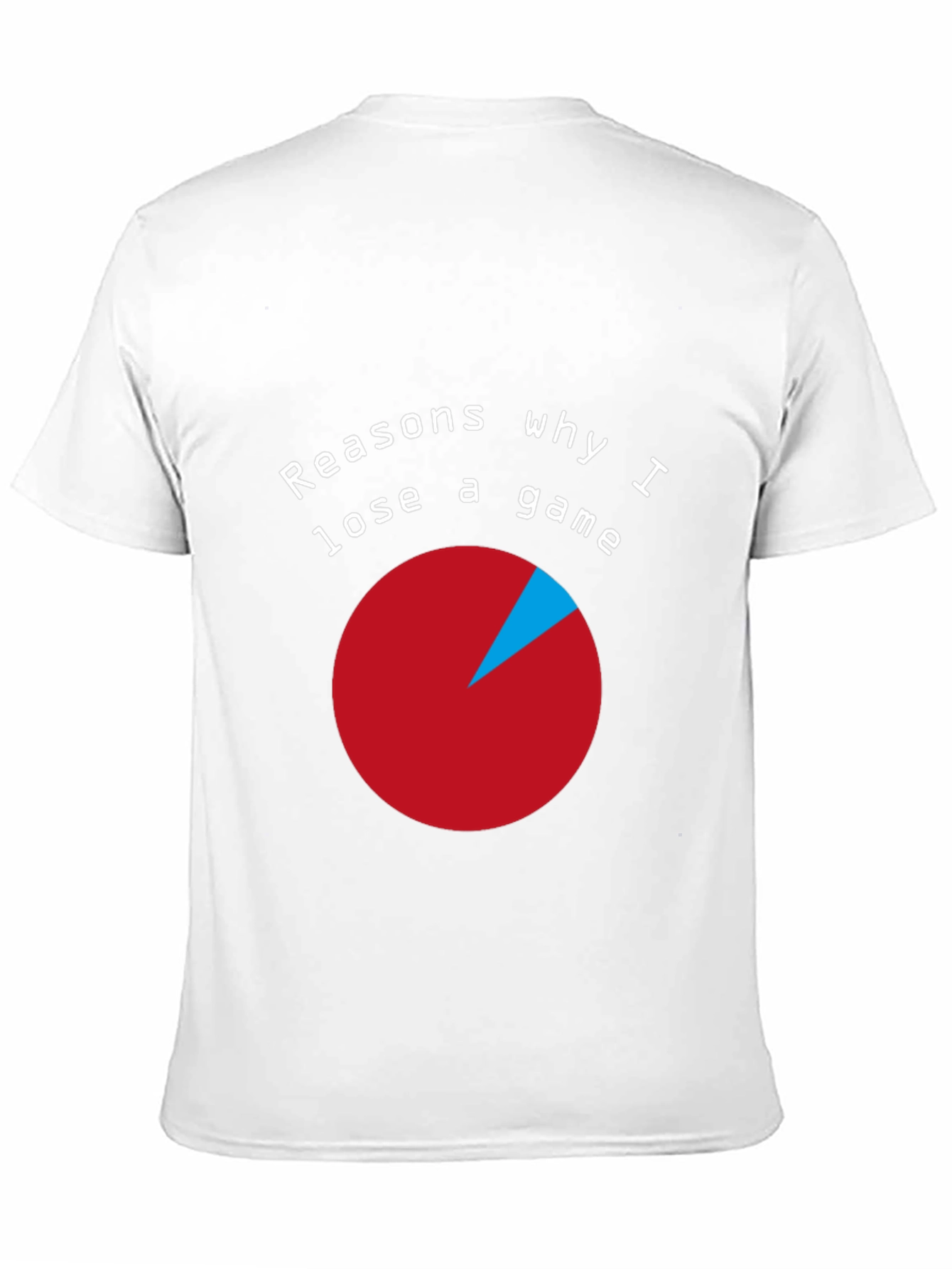Funny Gaming T-Shirt: Reasons Why I Lose