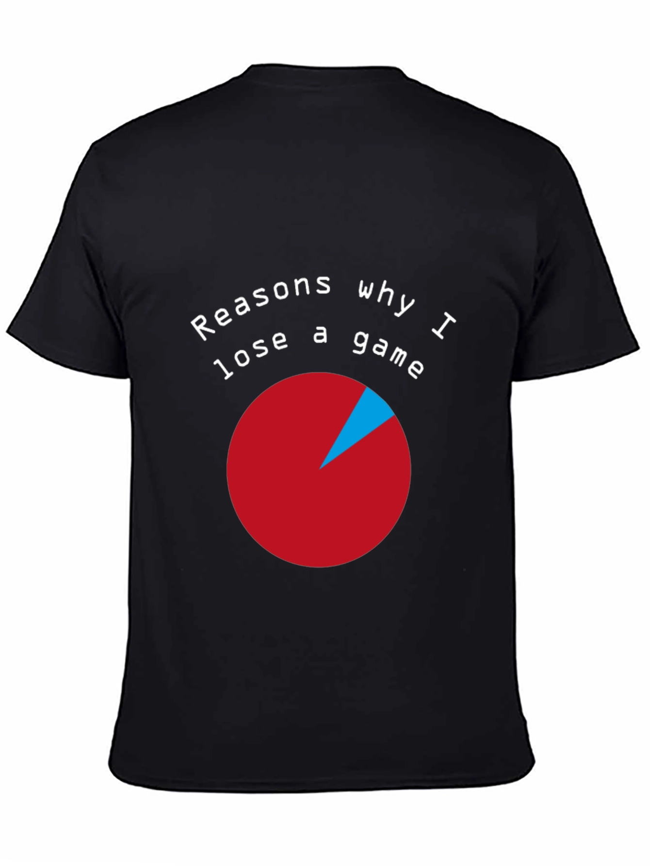 Funny Gaming T-Shirt: Reasons Why I Lose