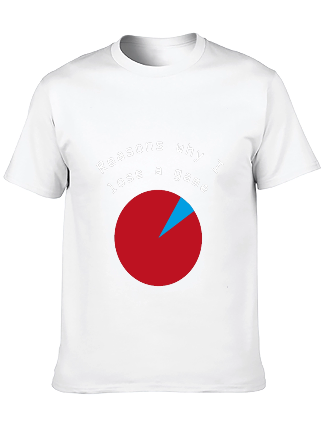 Funny Gaming T-Shirt: Reasons Why I Lose