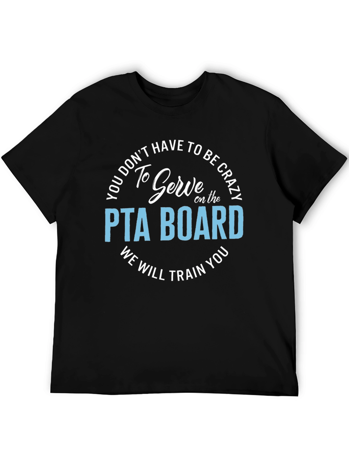 Funny PTA Board T-Shirt
