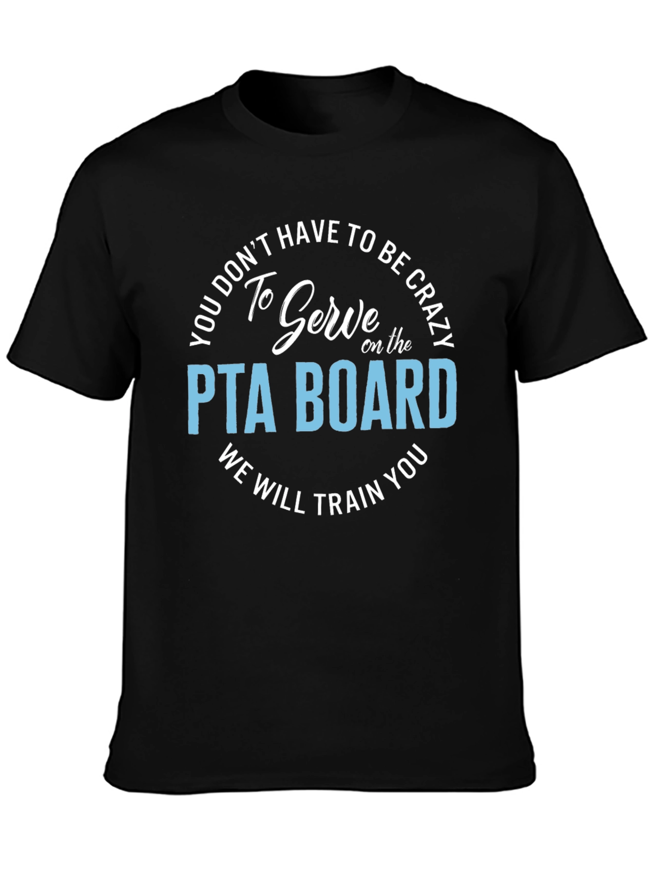 Funny PTA Board T-Shirt