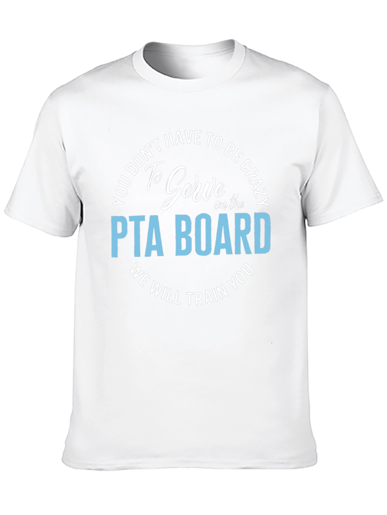 Funny PTA Board T-Shirt