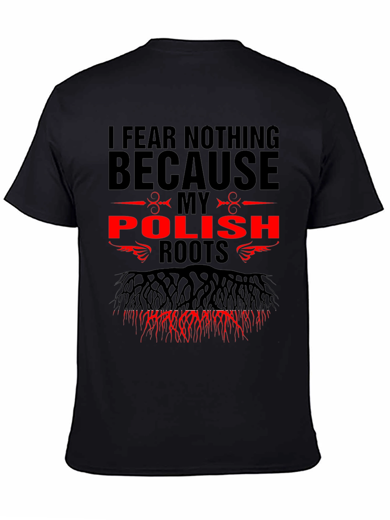 I Fear Nothing Polish Roots Graphic Tee