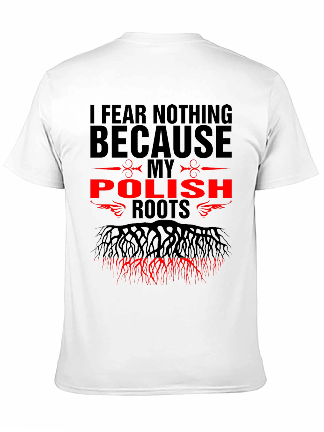 I Fear Nothing Polish Roots Graphic Tee